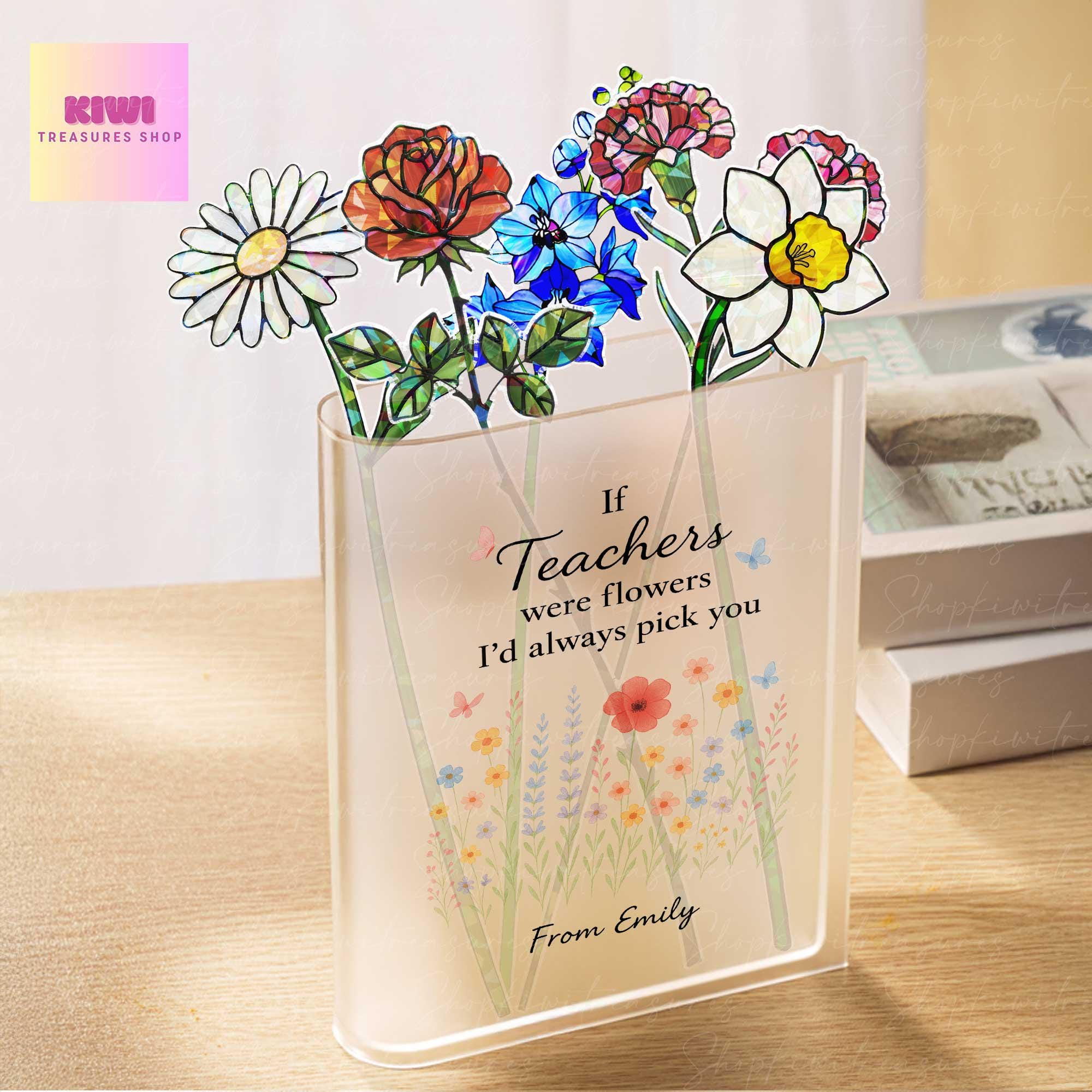 Custom Acrylic Book Vase | Birth Month Flower Teacher Gift | "If Teachers Were Flowers" | Personalized Teacher Appreciation Gift