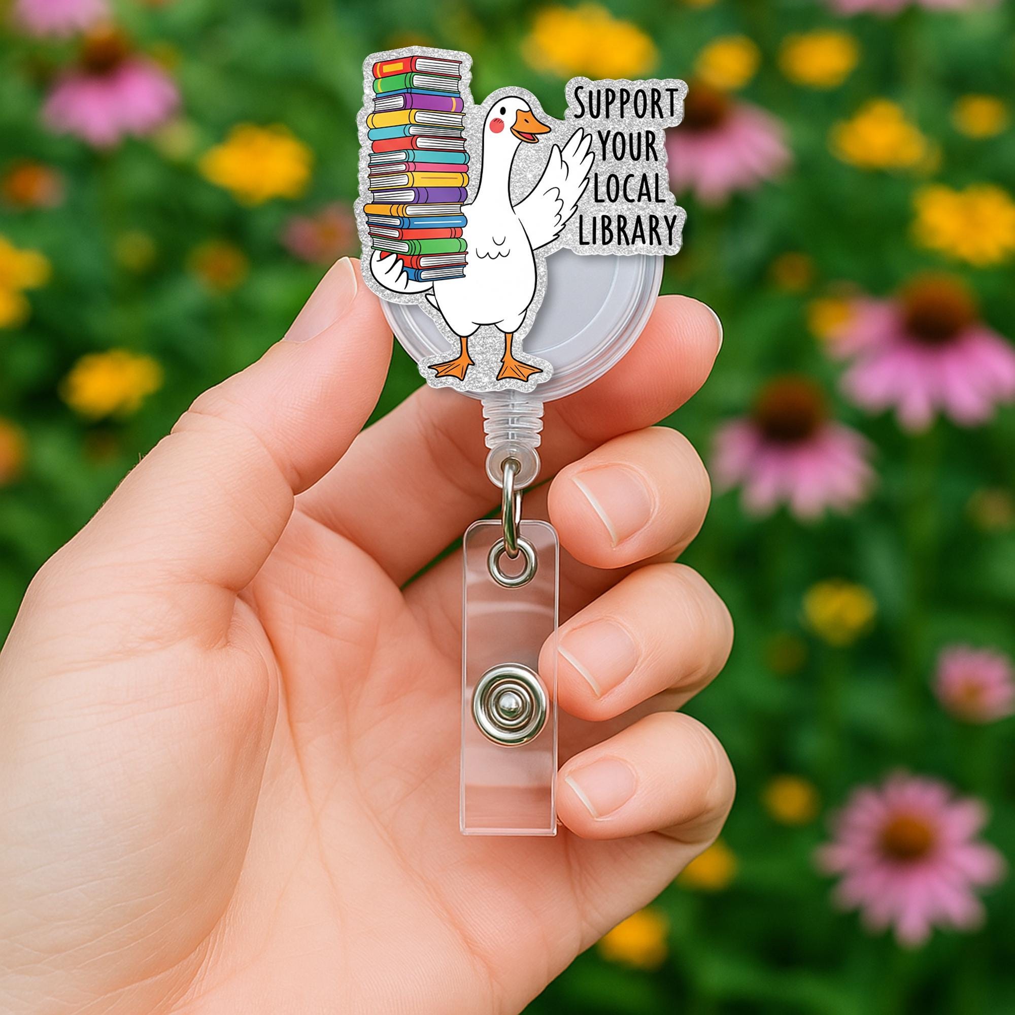 Support Your Local Library Goose Badge Reel – Funny Librarian Book ID Holder – Cute Bookish Gift for Teachers, Readers, Library Staff
