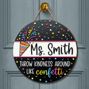 Custom Confetti Teacher Door Sign, Personalized Wooden Classroom Decor, Back to School Gift, Kindness Quote Sign, Teacher Door Hanger
