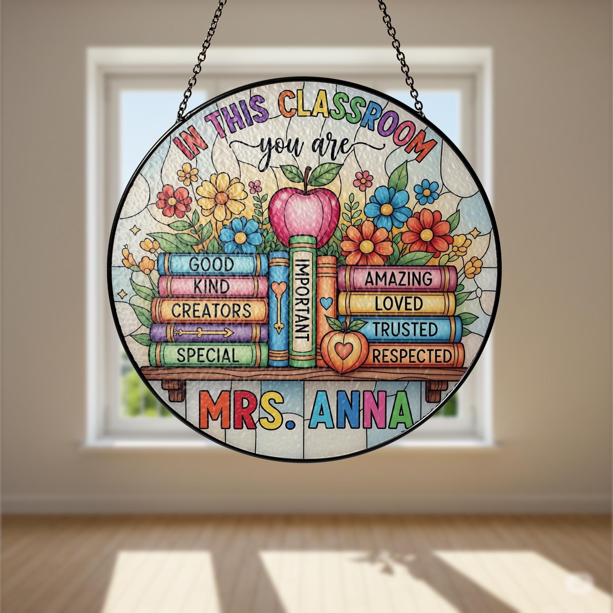 Custom Classroom Suncatcher, Teacher Name Glass Sign, Inspirational Stained Window Decor, Back to School Teacher Gift