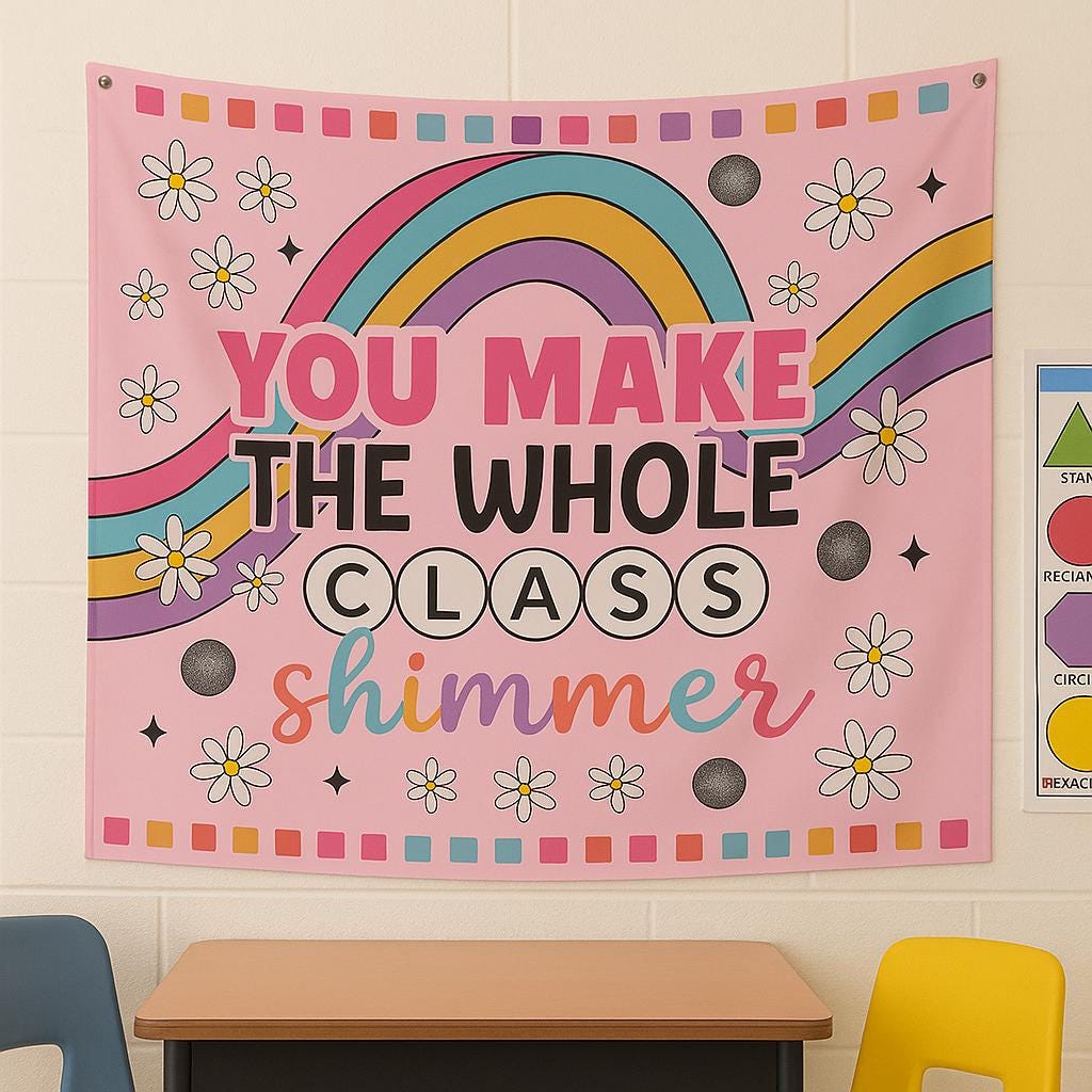 Classroom Wall Decor – You Make the Whole Class Shimmer Tapestry – Rainbow Teacher Poster – Cute Teacher Room Sign – Back to School Gift