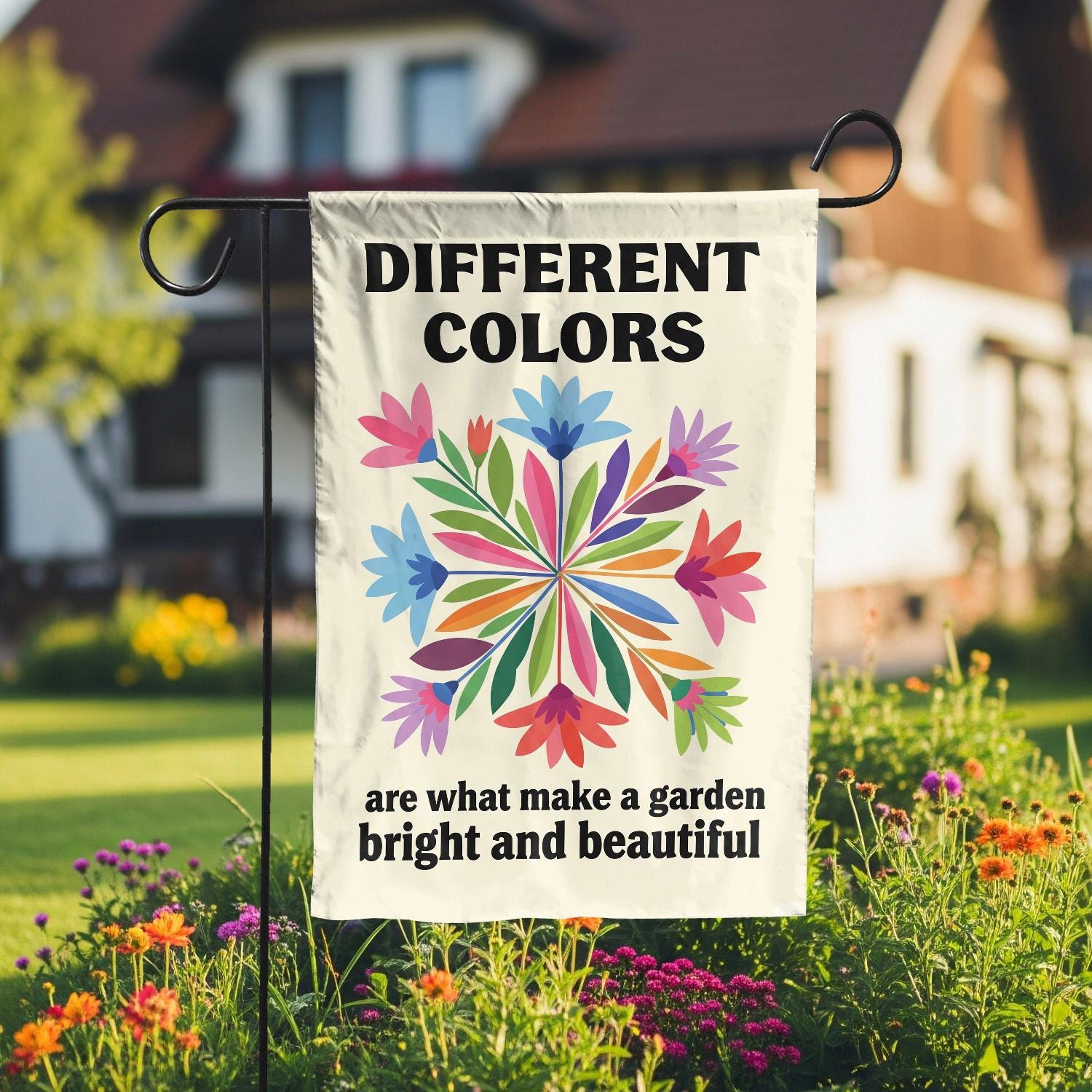 Colorful Garden Flag – “Different Colors Make a Garden Beautiful” – Inspirational Outdoor Yard Decor, Summer Floral Flag Gift