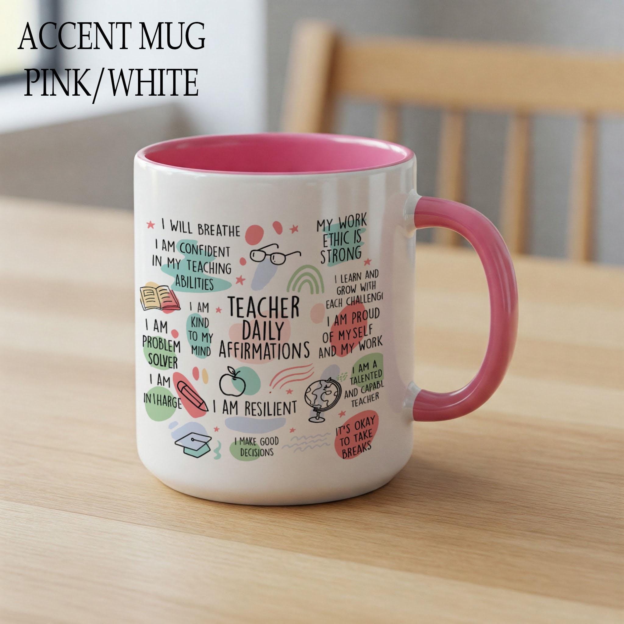 Colorful Teacher Affirmation Mug – Motivational Quotes for Educators – Gift for Teachers, Back to School or Teacher Wellness