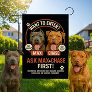 Custom Dog Garden Flag, Funny Pet Yard Sign, Ask Max & Chase First, Personalized Dog Decor, Outdoor Gift for Dog Lovers