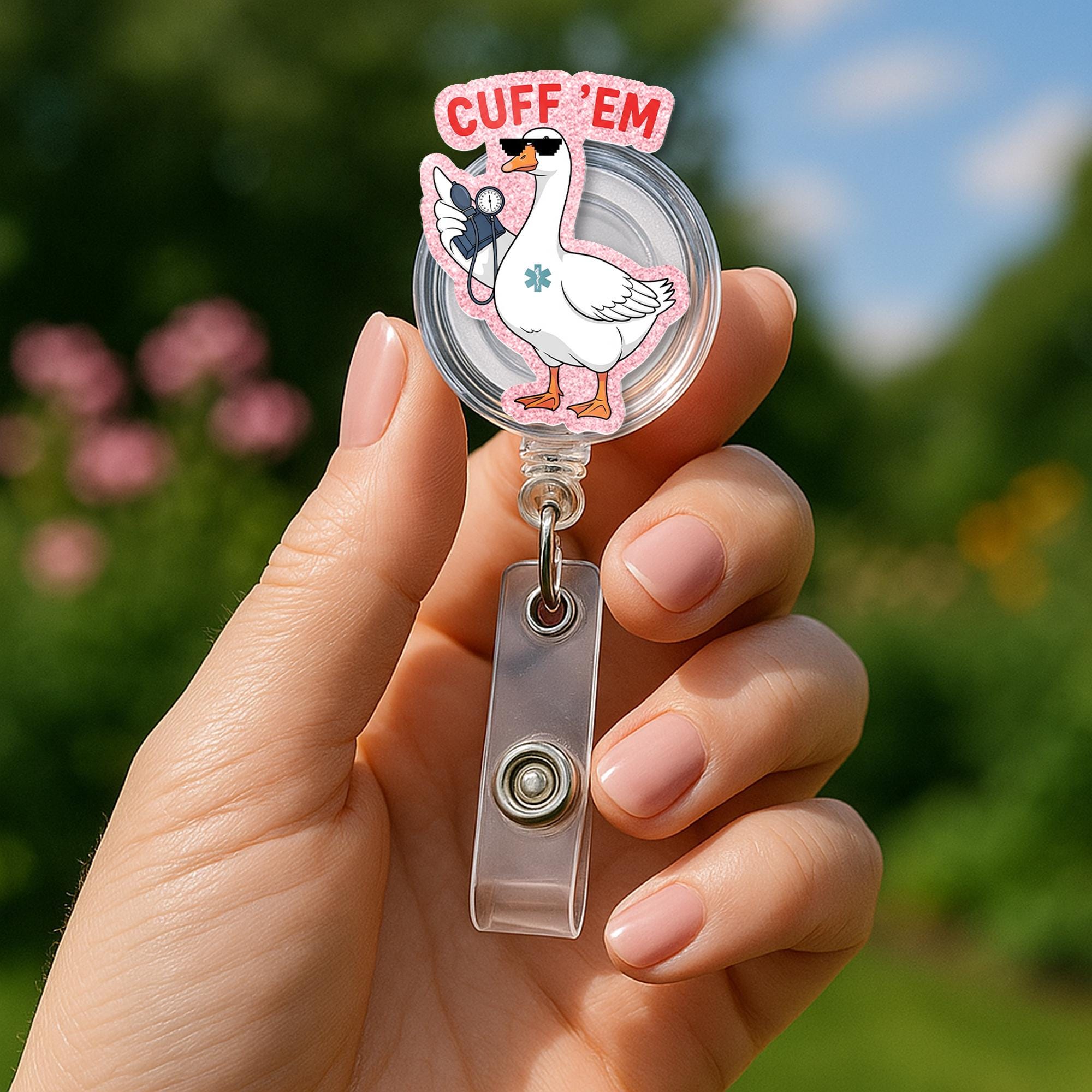 Cuff 'Em Nurse Badge Reel – Funny EMT Goose ID Holder – Cute Blood Pressure Reel – CNA Paramedic Medical Badge Clip – Nurse Week Accessory