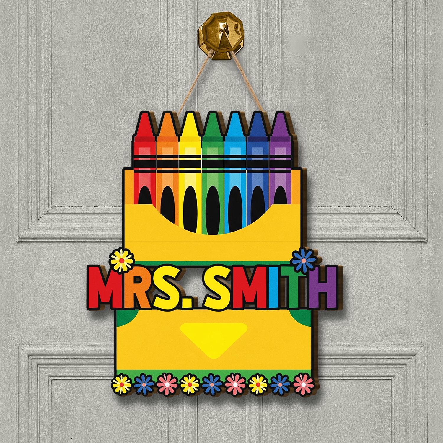 Crayon Teacher Door Sign, Personalized Name Plaque for Classroom, Back to School Decor, Rainbow Custom Teacher Gift, School Door Hanger