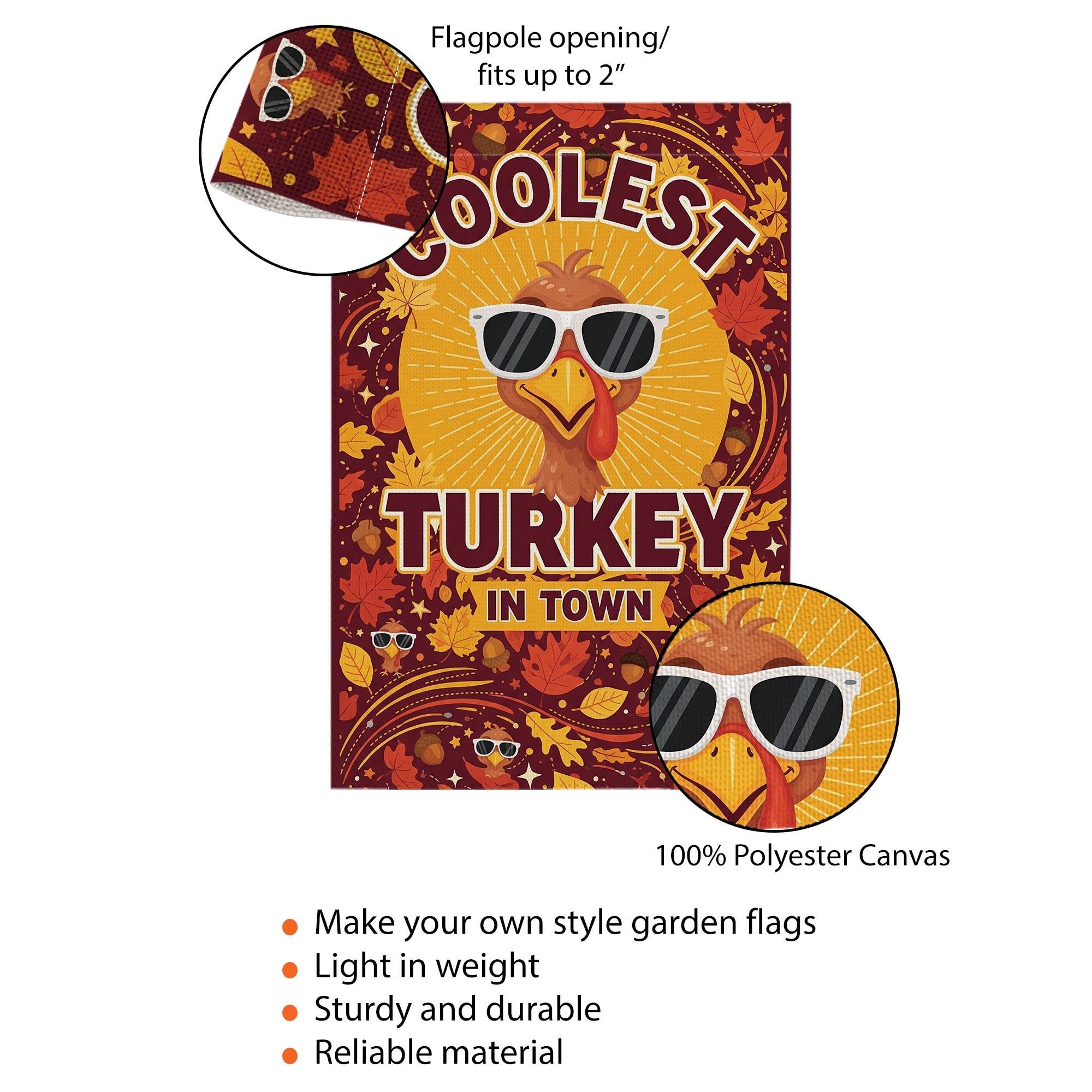 Coolest Turkey in Town Garden Flag – Funny Thanksgiving Yard Decor – Fall Outdoor Banner with Sunglasses Turkey & Autumn Leaves