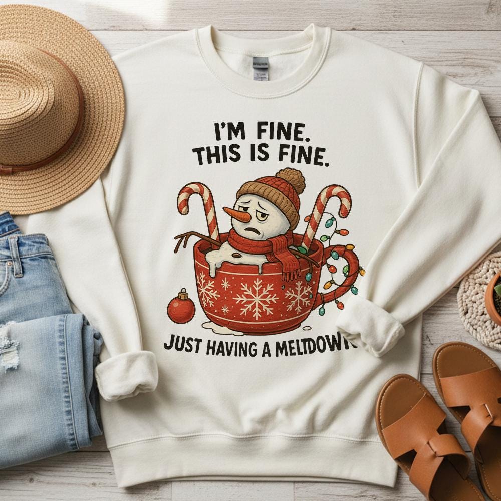 Christmas Sweatshirt – Snowman Cup Design with Funny Meltdown Quote