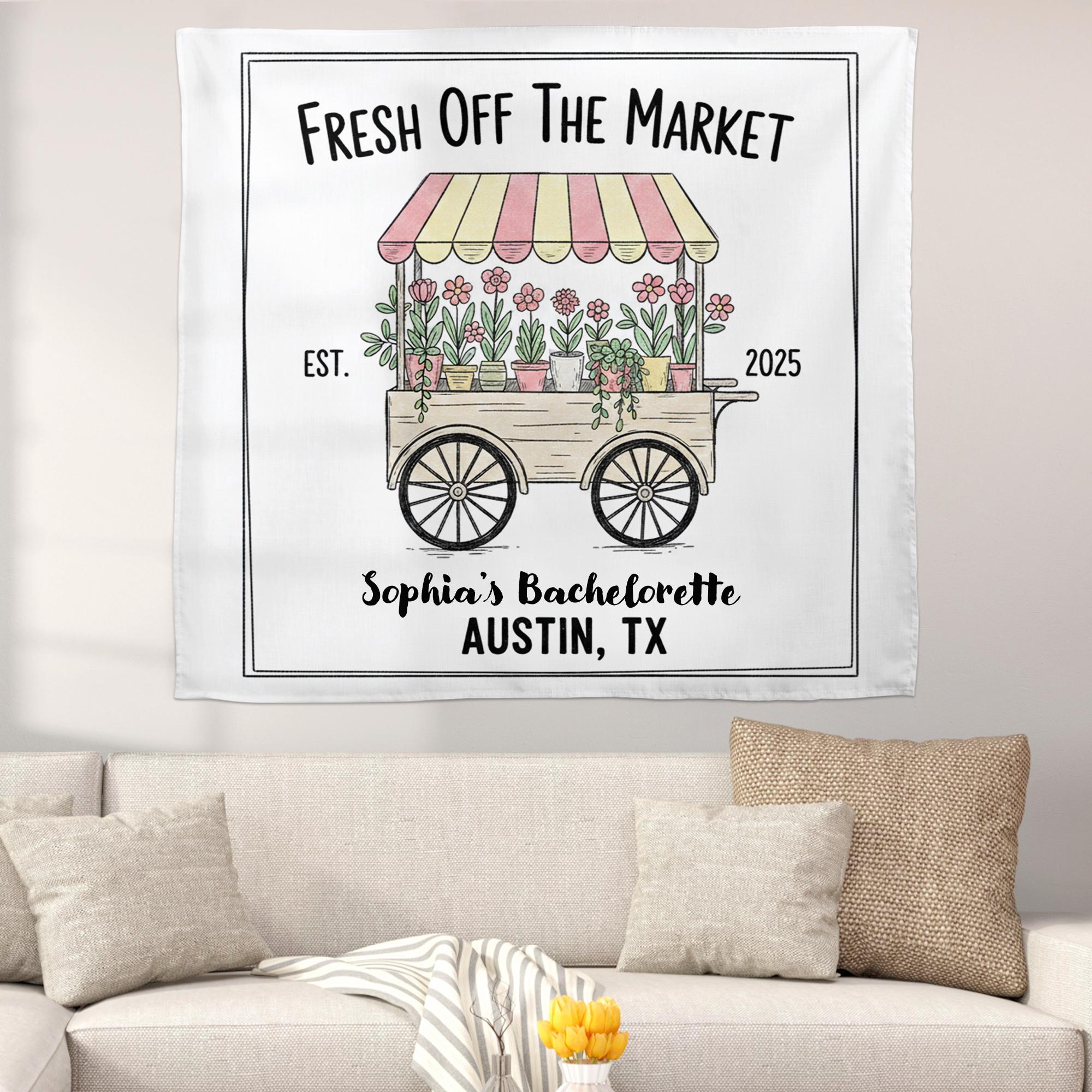Custom Bachelorette Tapestry with Name and Location | Fresh Off The Market Party Wall Hanging Decoration