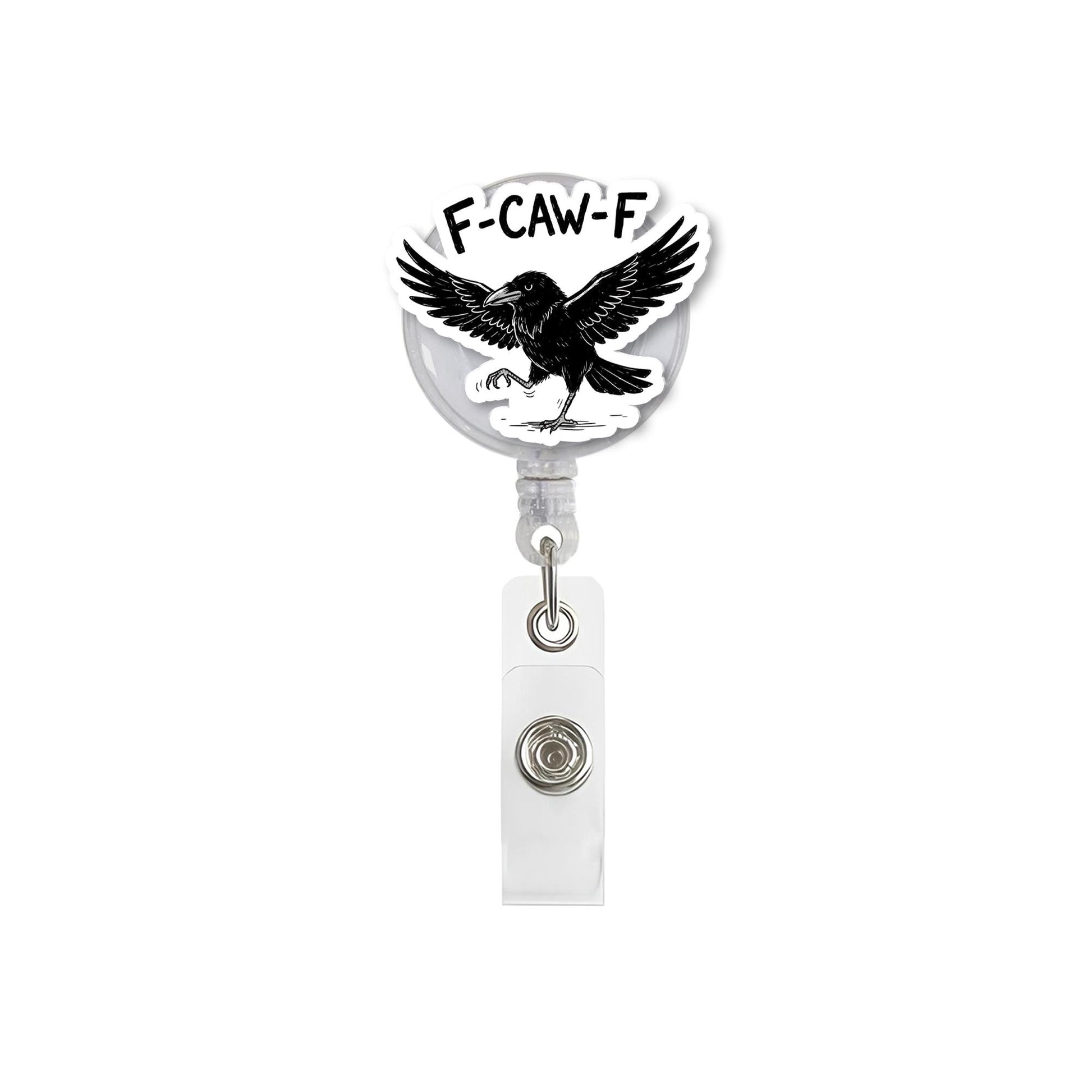 Crow Bird Funny F-CAW-F Badge Reel; Retractable ID Holder Sarcastic Humor