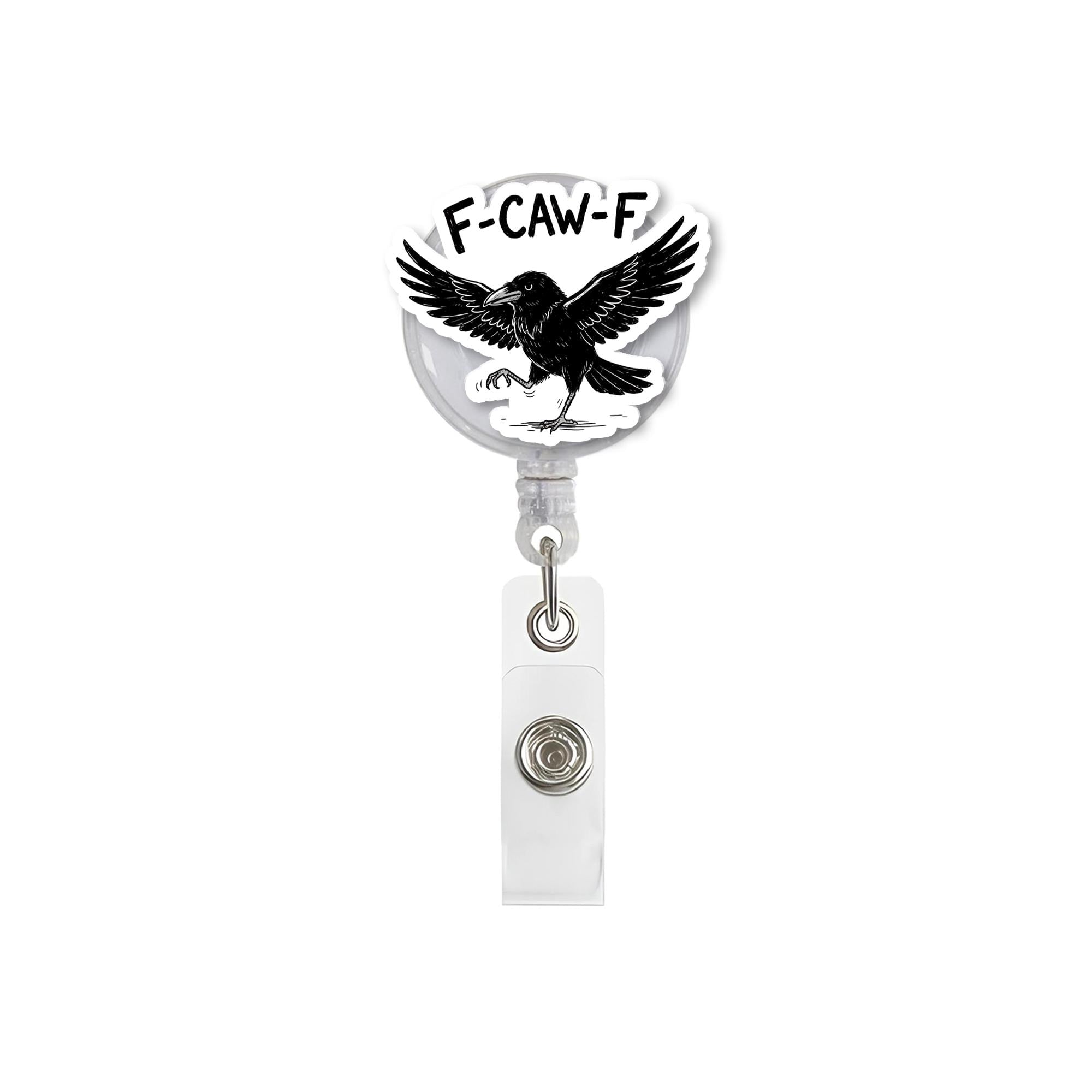 Crow Bird Funny F-CAW-F Badge Reel; Retractable ID Holder Sarcastic Humor
