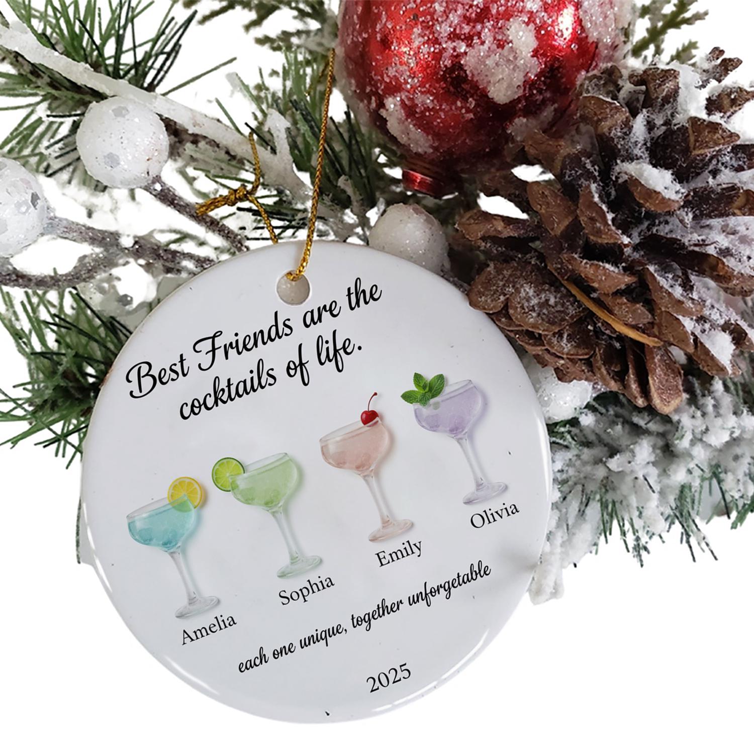 Personalized Cocktail Ceramic Ornament – “Best Friends Are the Cocktails of Life” – Name & Year