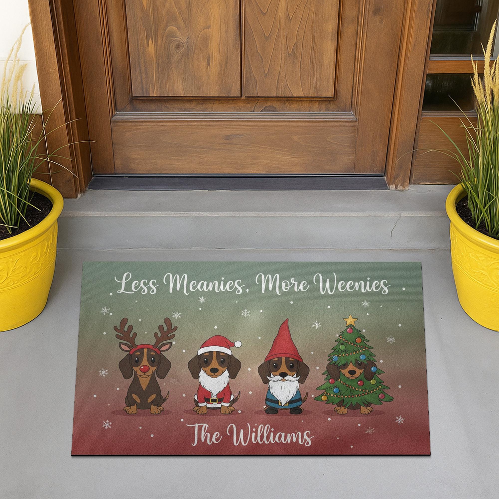Personalized Dachshund Holiday Doormat — Less Meanies, More Weenies, Custom Name