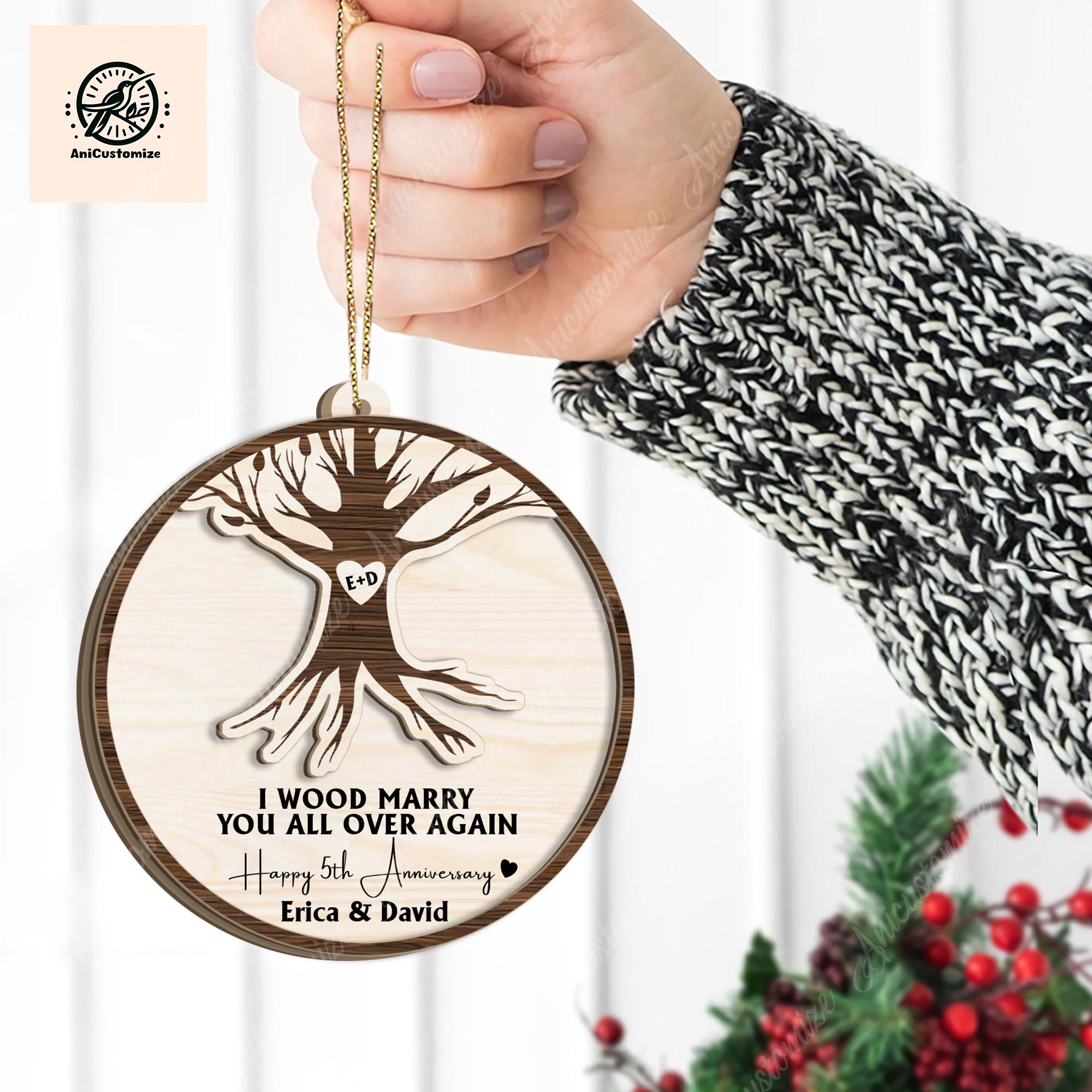 I Wood Marry You All Over Again Christmas Ornament, Married Anniversary Gift, Xmas Ornament, 5th Year Ani Marry Gift, Couple Ornament Gift