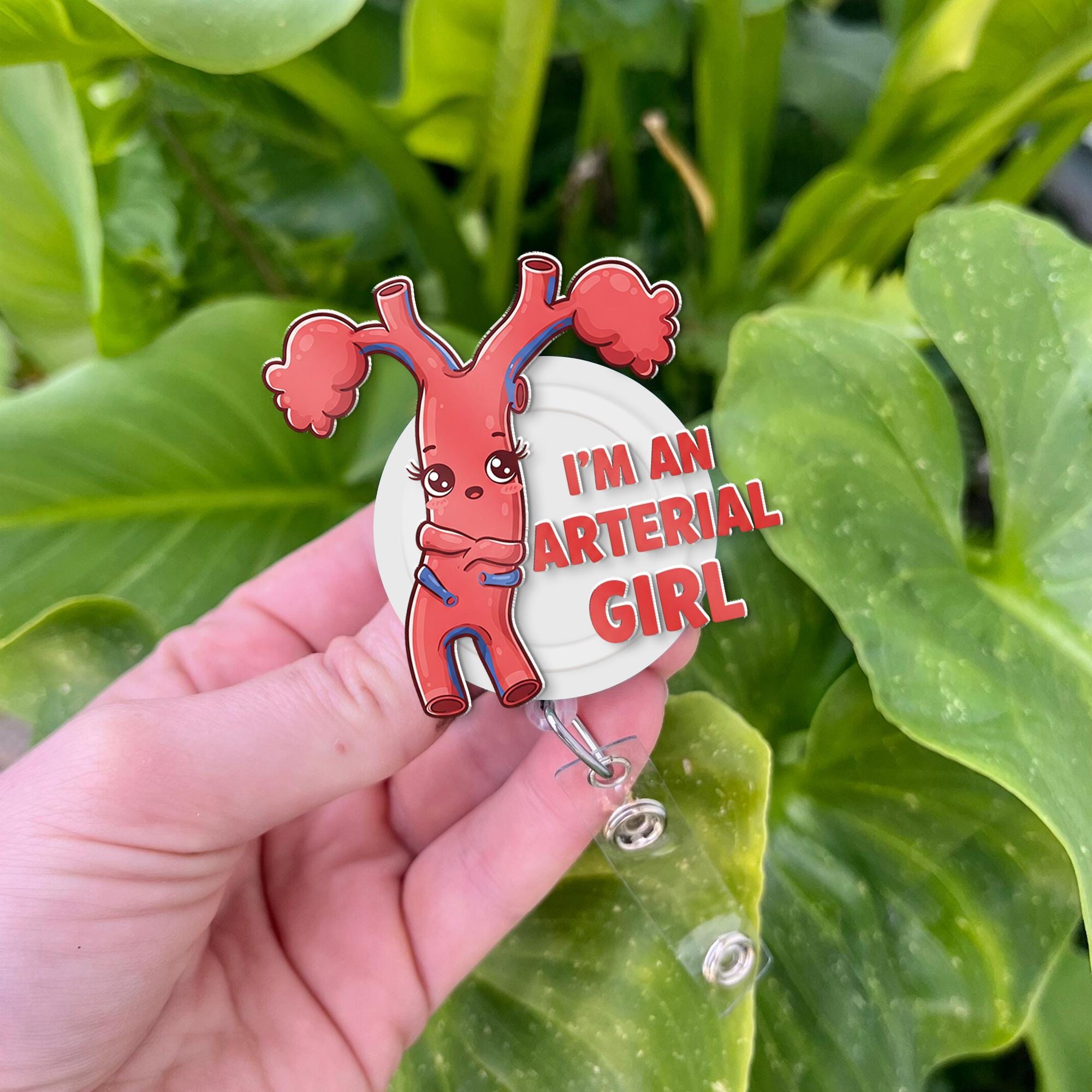 I'm An Arterial Girl Badge Reel, RN ID Holder, Nurse Gift, Aorta Badge Reel, Cardiac Nurse Gift, Funny Medical Worker,Cardiologist Gift
