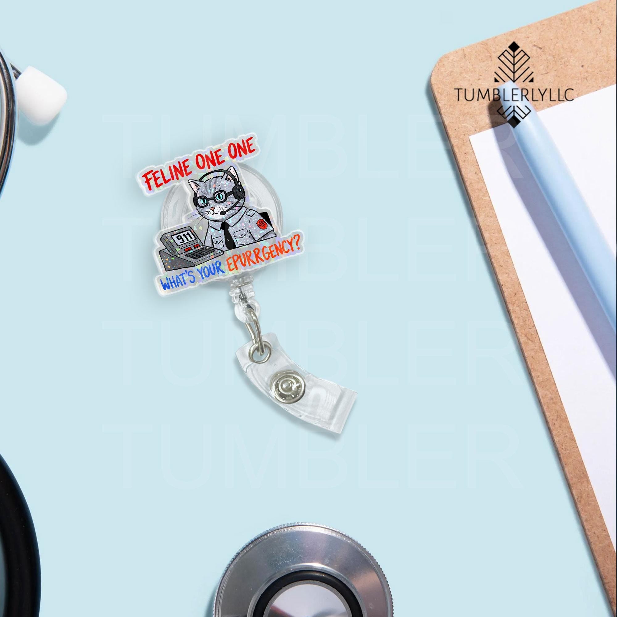 911 Dispatcher badge reel, Cat Mom Feline One One ID holder with humor, gift for animal-loving nurses and dispatchers, emergency responders