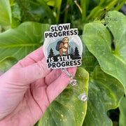 Sloth Hiking Badge Reel, Slow Progress is Still Progress ID HOLDER, Gift for RN Nurses Doctors Office Worker Social Worker Teacher Badge