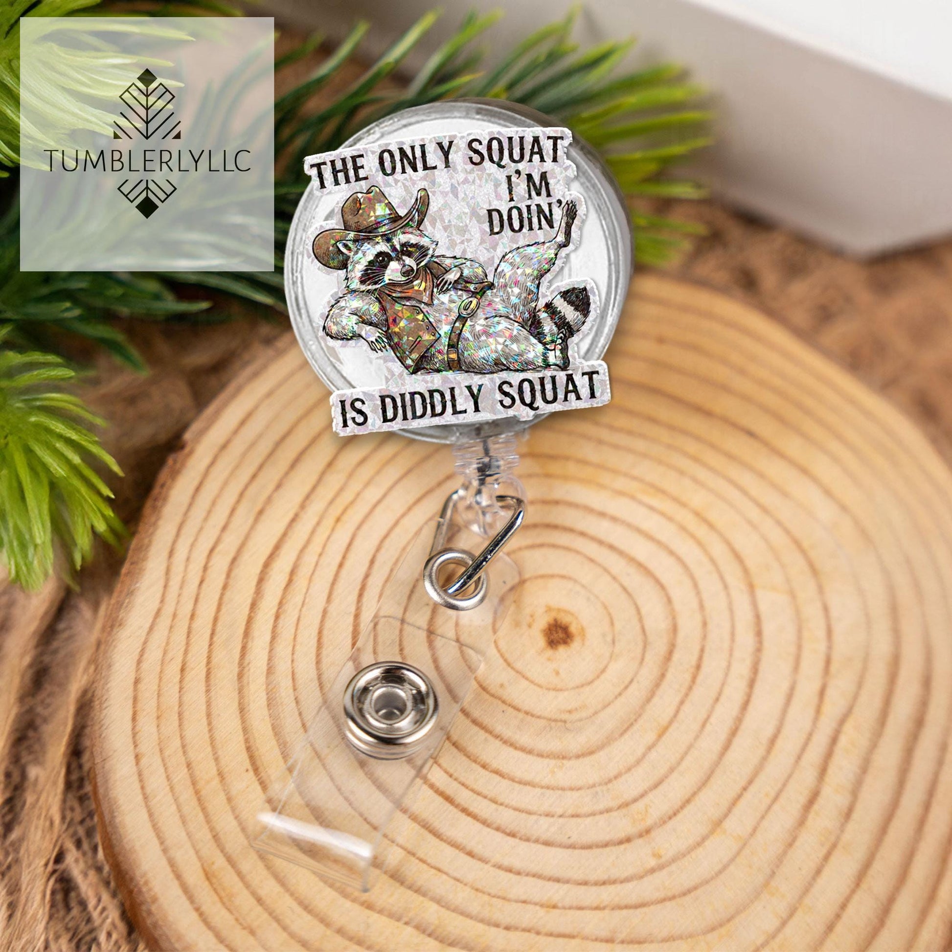 The only squat I'm doing is diddly squat Badge reel, Funny raccoon nurse ID holder for nurse gifts and fun accessories, western cowboy