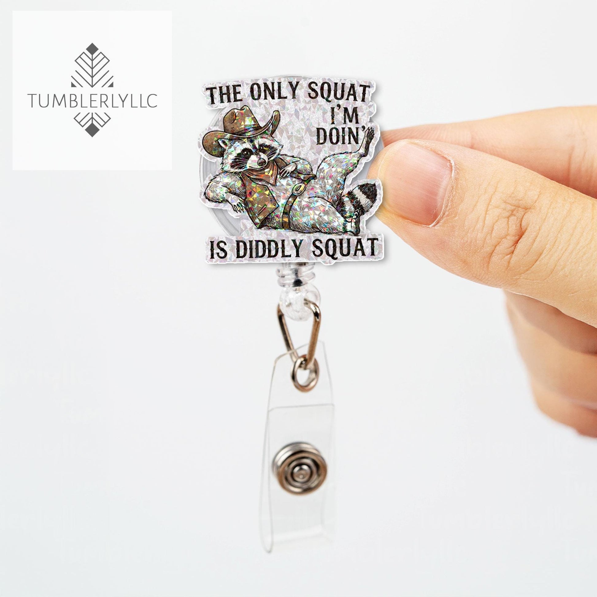The only squat I'm doing is diddly squat Badge reel, Funny raccoon nurse ID holder for nurse gifts and fun accessories, western cowboy