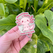 Sometimes I think then I forget Badge reel, Axolotl funny ID holder for nurses, cute meme accessories for healthcare workers