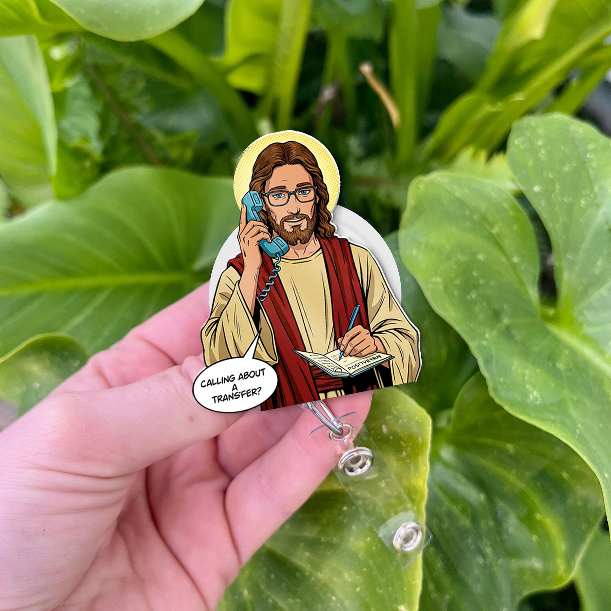 Calling For A Transfer Jesus Badge Reel, Funny Medical Badge Reel, Doctor ID Holder, Jesus Badge Clip, Christian Gift, Nurse Badge Reel Gift