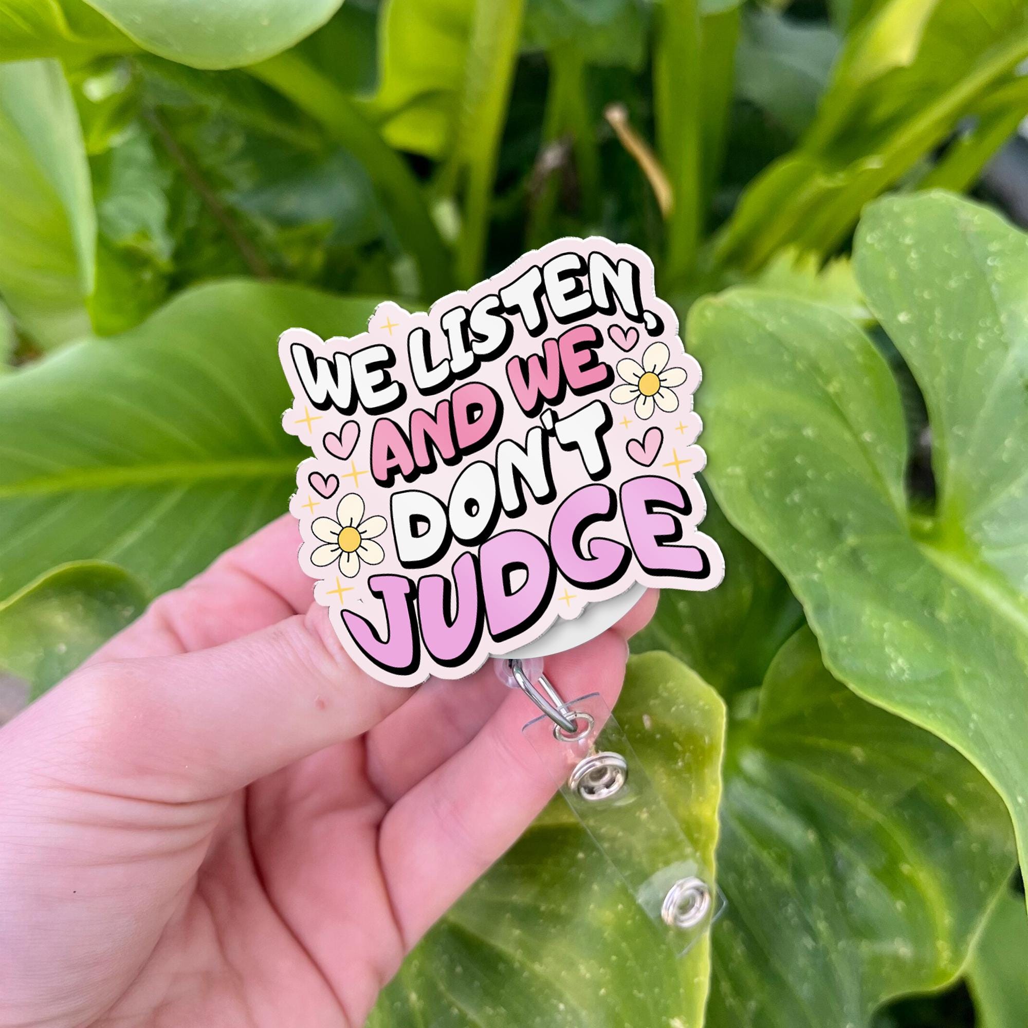 We Listen And We Dont Judge Badge Reel, Funny Nurse ID Holder, RN Id Holder, Teacher ID Holder, Work Badge Clips, Heavy Duty, Er Nurse Gift