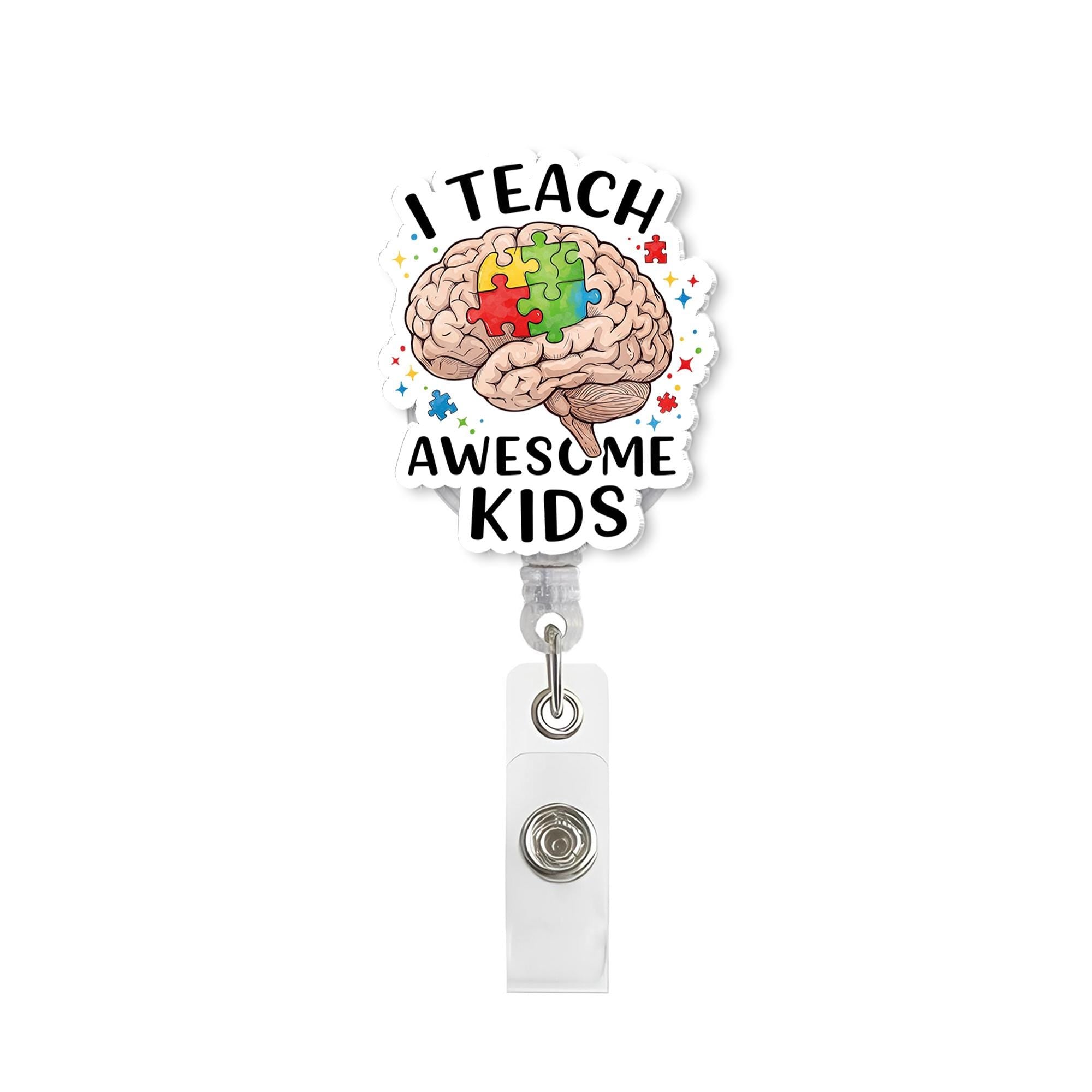 Sped Teacher Badge Reel, I Teach Awesome Kids, Autism Teacher Gift, Teacher Appreciation, Teacher Lanyard, Autism Awareness Badge Clip