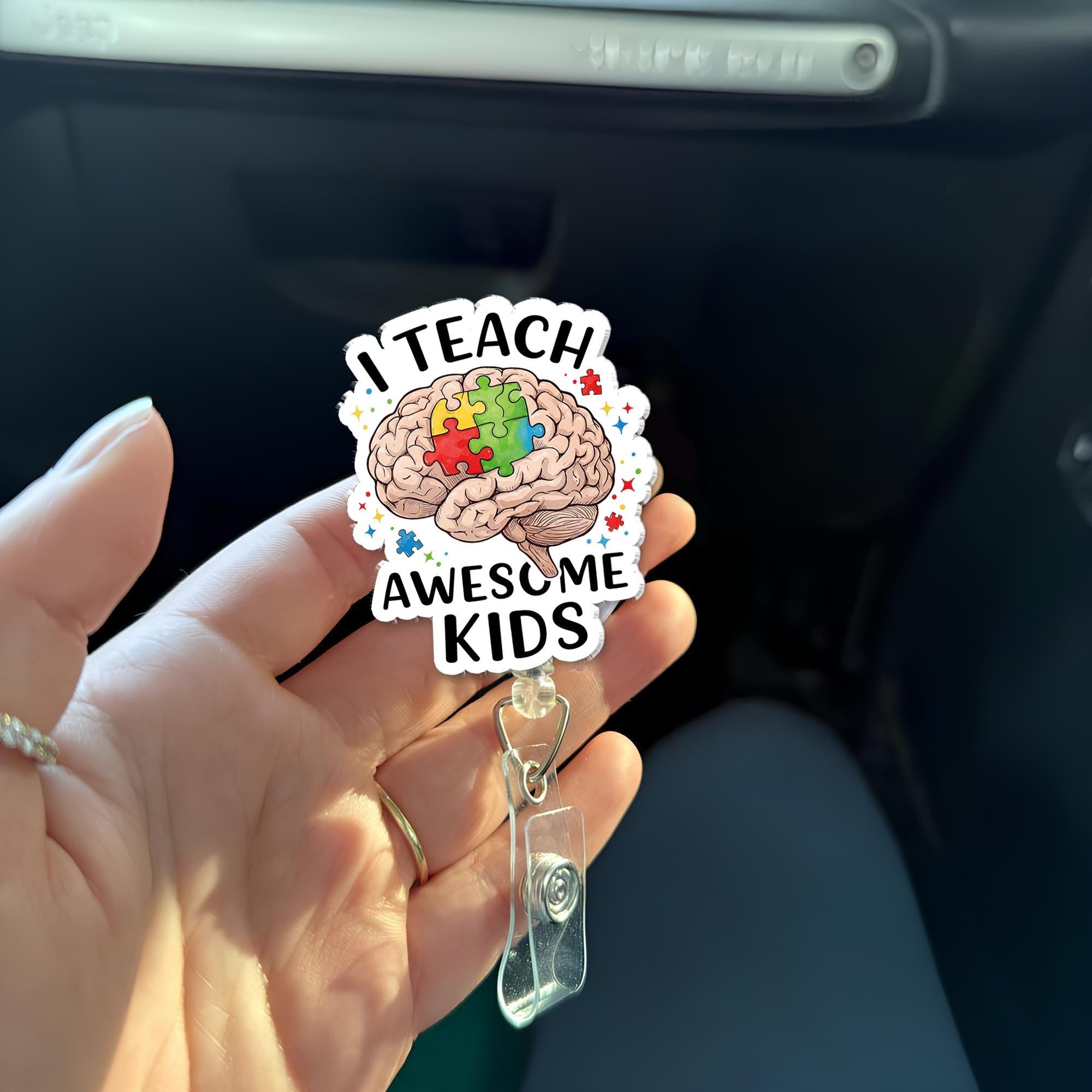 Sped Teacher Badge Reel, I Teach Awesome Kids, Autism Teacher Gift, Teacher Appreciation, Teacher Lanyard, Autism Awareness Badge Clip