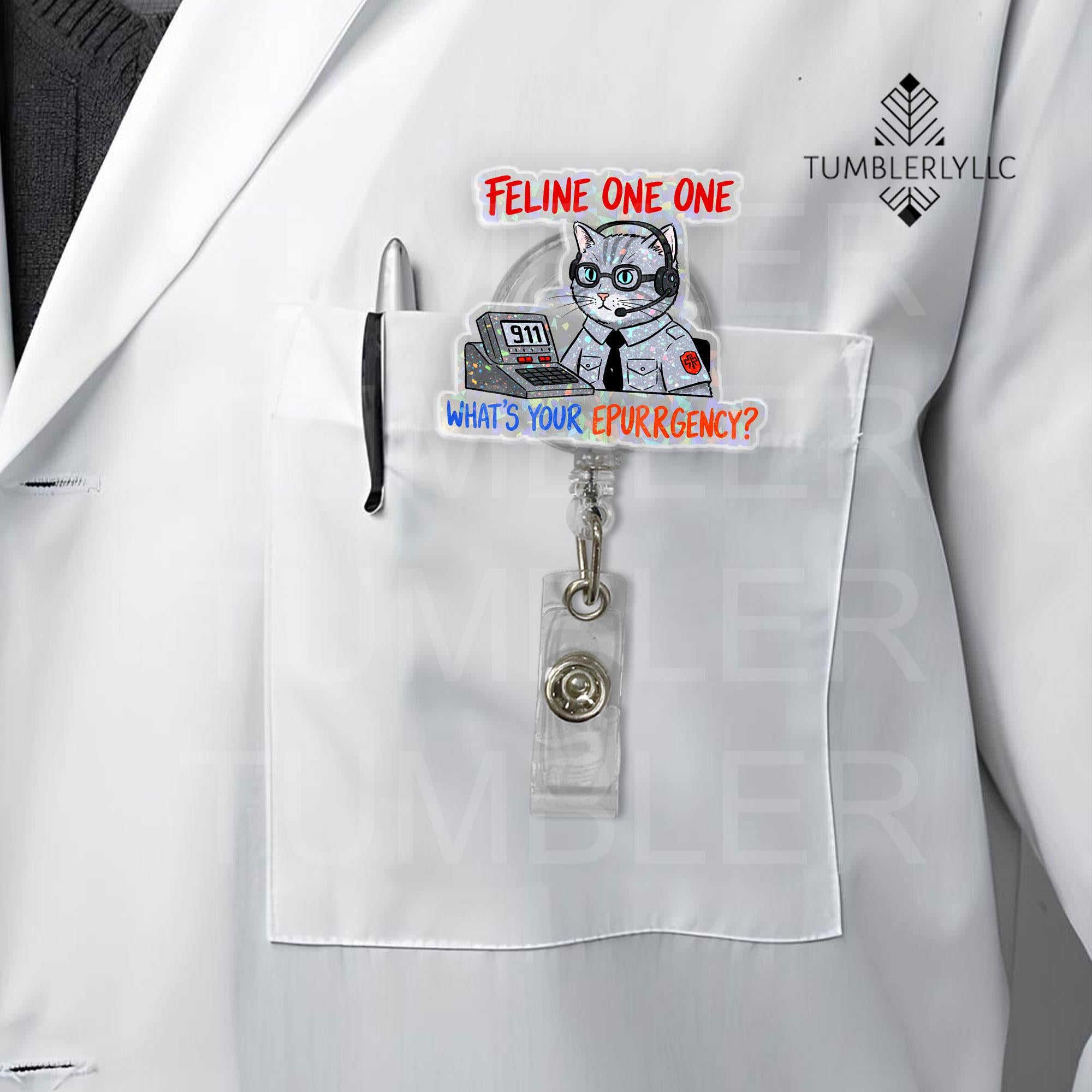911 Dispatcher badge reel, Cat Mom Feline One One ID holder with humor, gift for animal-loving nurses and dispatchers, emergency responders