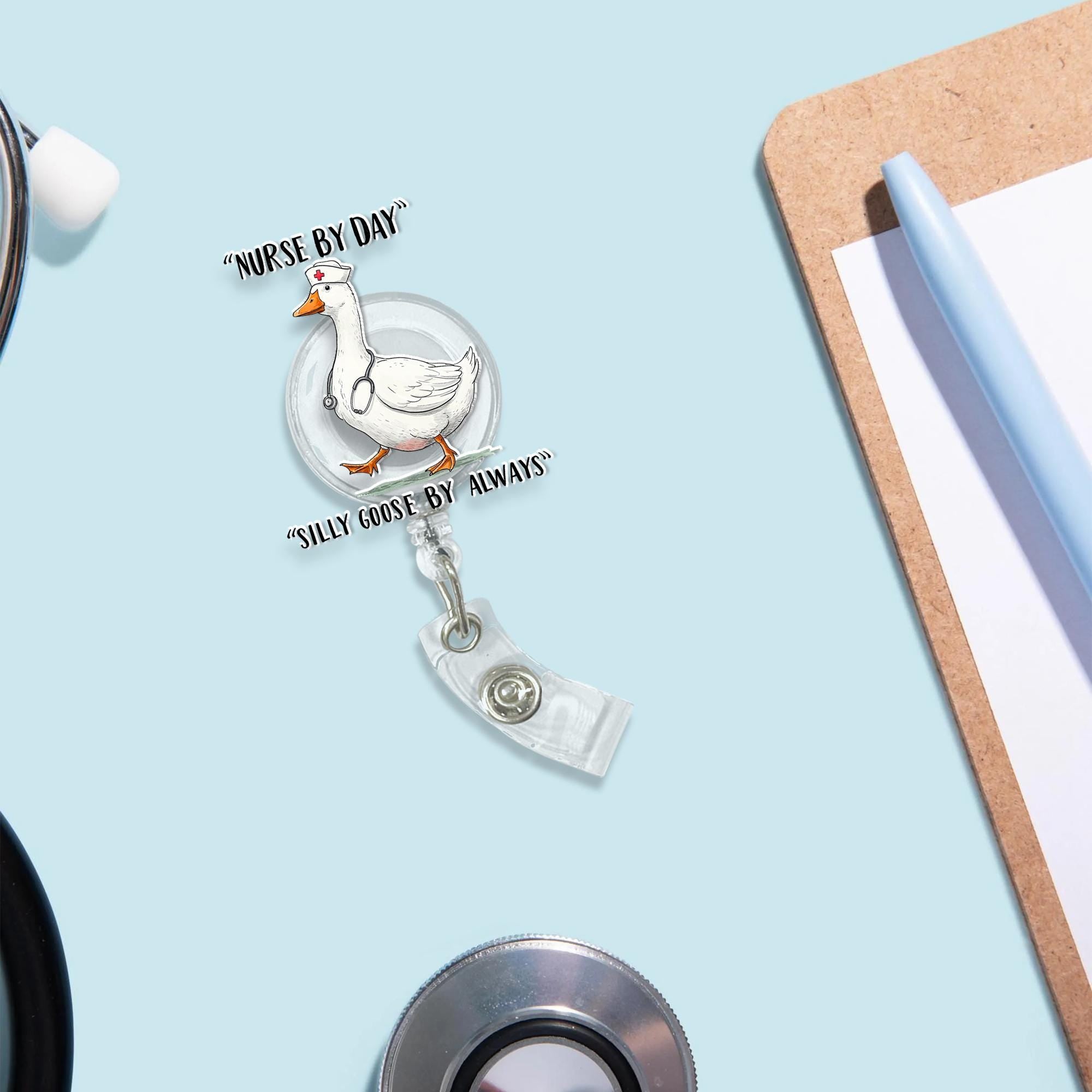 Silly Goose Nurse Badge Reel, Nurse By Day Silly Goose By Always Badge, Funny Goose Badge, RN ID Holder, Funny Nurse Badge, Co-worker Gift