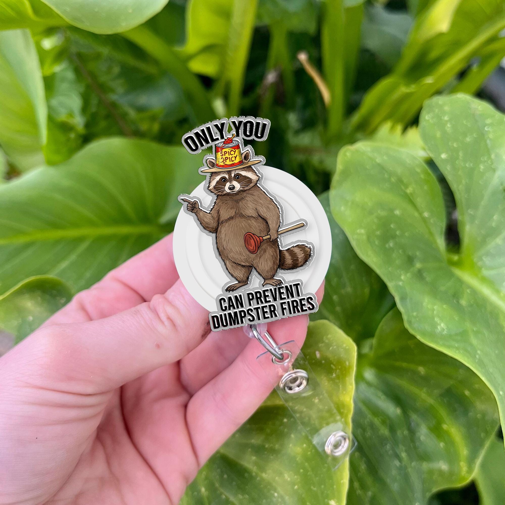 Only You Can Prevent Dumpster Fires Badge Reel, Funny Raccoon Forest ID Holder, Heavy Duty Clip, Nurse Medical Gift