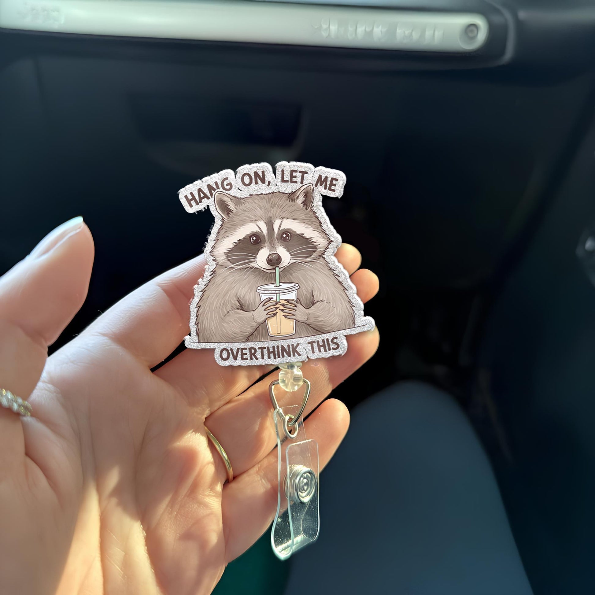 Funny Raccoon Badge Reel - “Hang On Let Me Overthink This” Retractable ID Holder - Cute Work Accessory for Overthinkers
