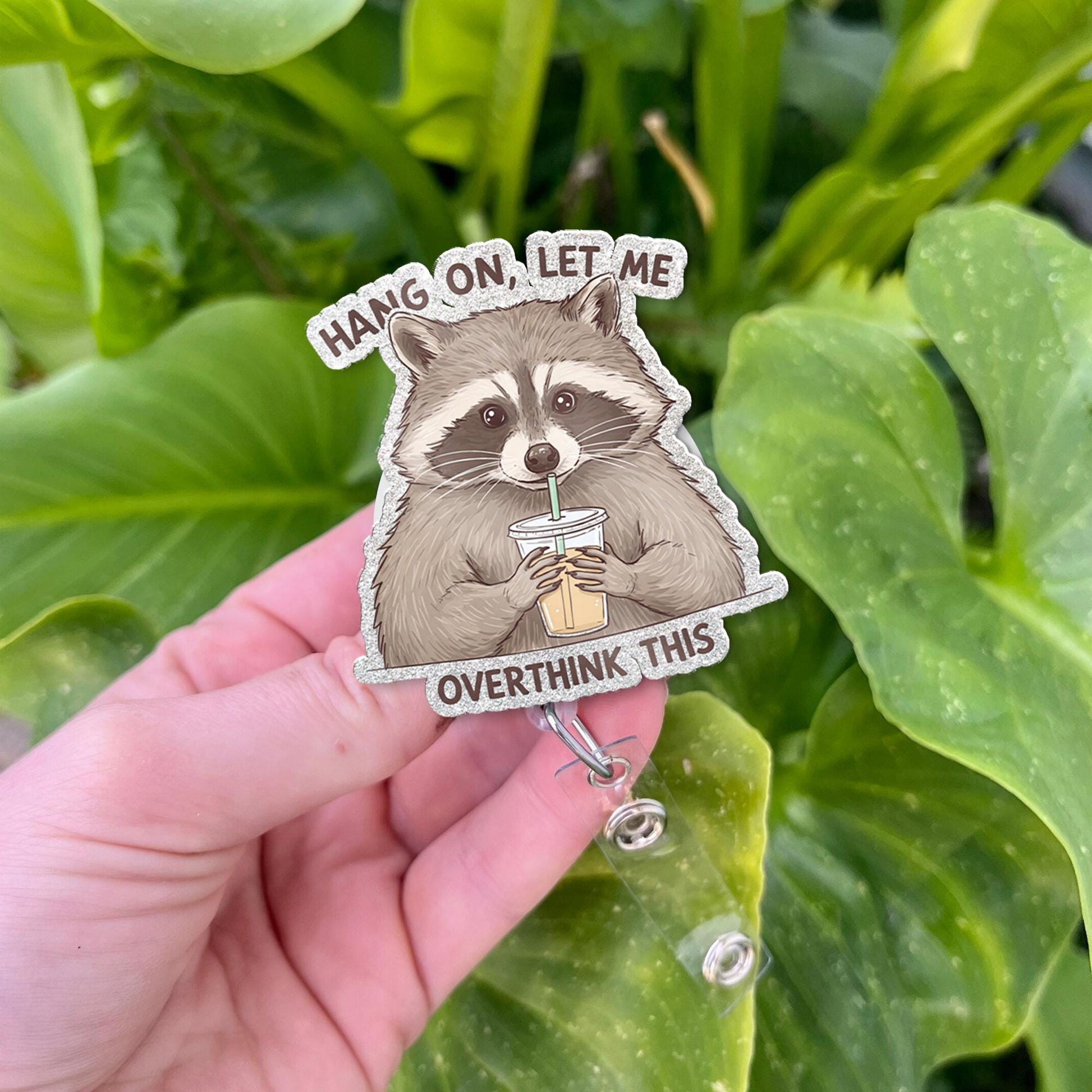 Funny Raccoon Badge Reel - “Hang On Let Me Overthink This” Retractable ID Holder - Cute Work Accessory for Overthinkers