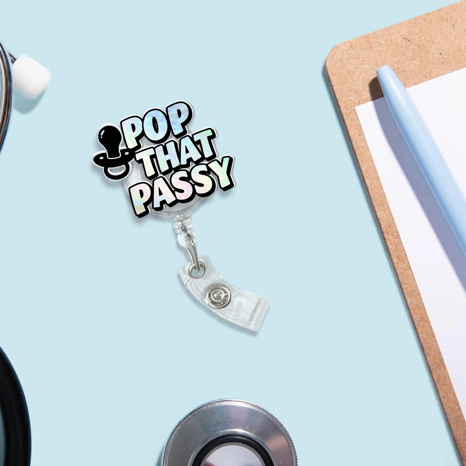Pop That Passy Badge Reel, Humor Post Partum ID Holder, Nurse Badge Reel, Pediatric Nurse Gift, Nicu Nurse Gift, Labor n delivery Nurse
