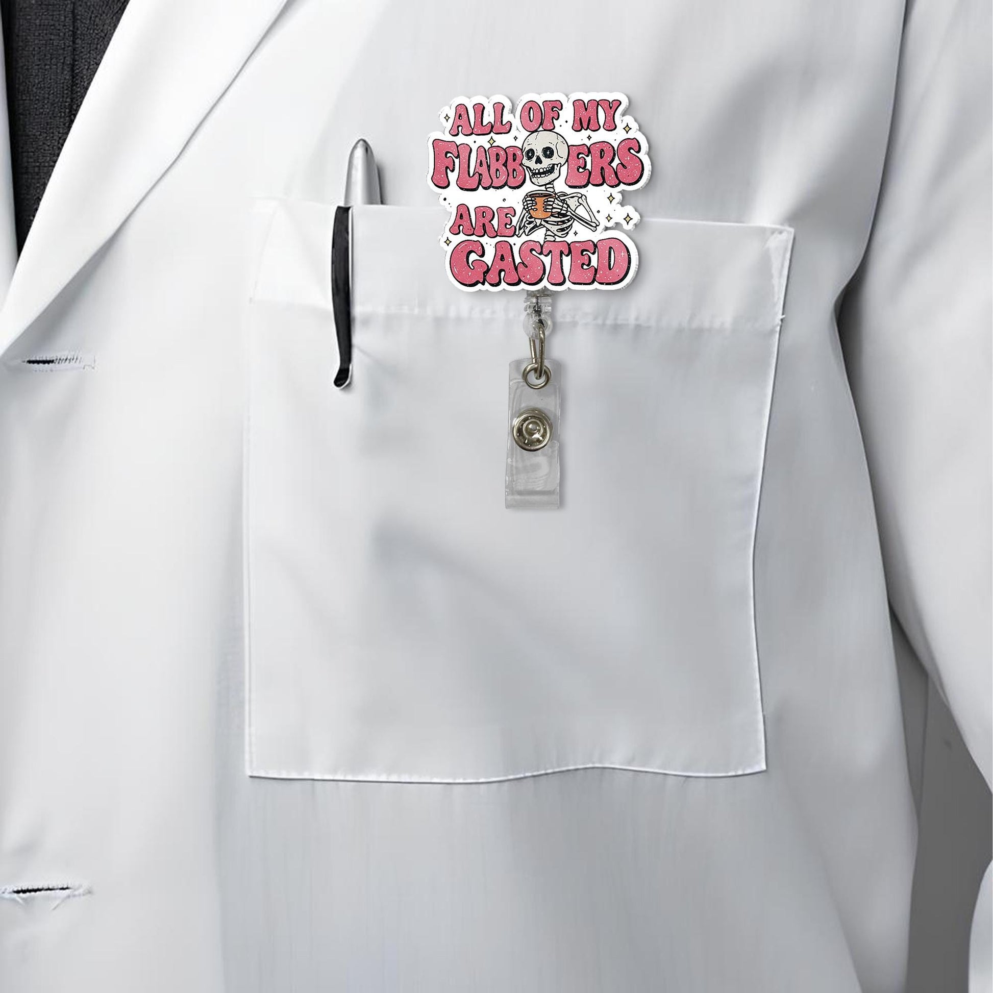 All My Flabbers Are Gasted Badge Reel, Funny Nurse Gift, RN Id Holder, Funny Skeleton Badge Reel, Nurse Gift, Sarcastic Badge, Humor Gift