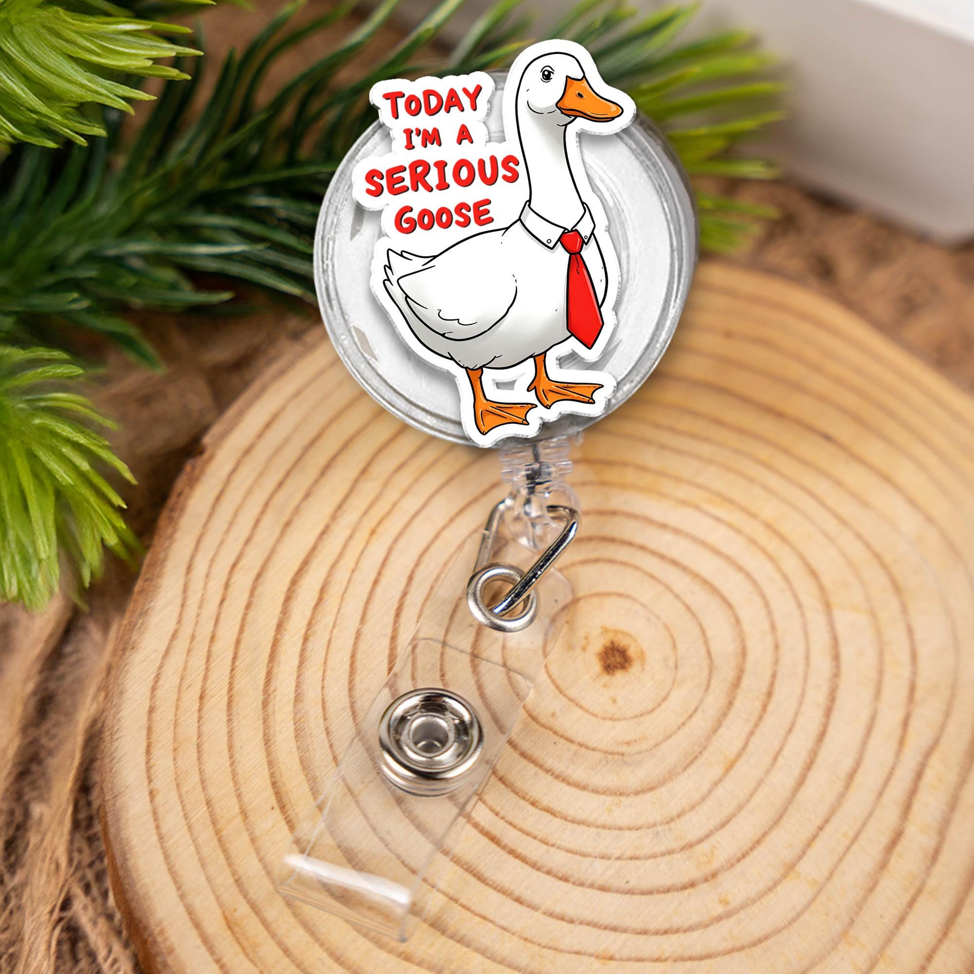 Serious Goose Badge Reel, Funny Duck With Tie ID Holder, Today I'm Serious Quote Retractable Nurse Teacher Office Humor Gift Accessory