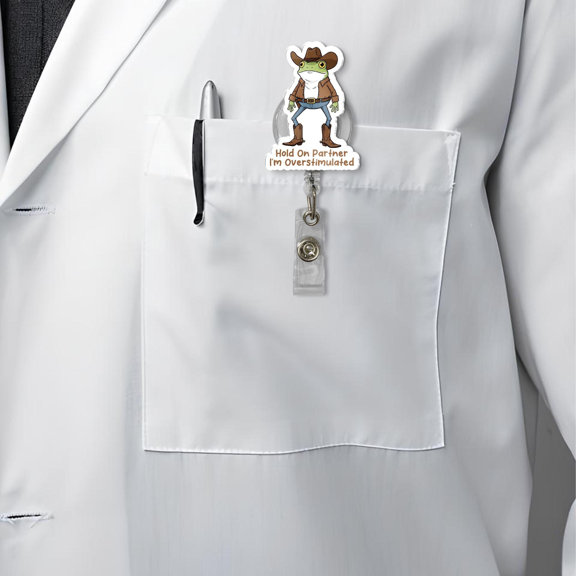 Funny Cowboy Frog Badge Reel, Cute Retractable ID Holder, Overstimulated Frog Nurse Badge, Western Frog Accessory Gift, Mental Health Gift