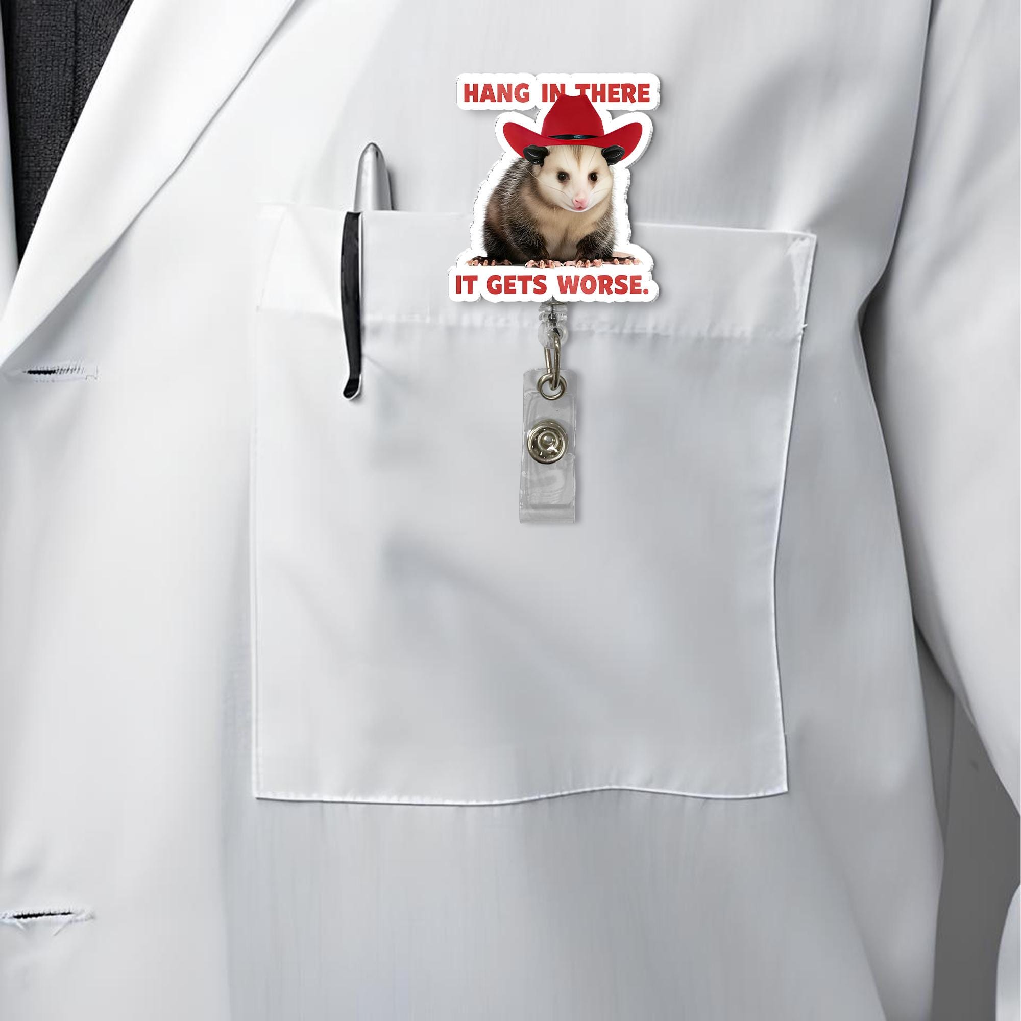 Funny Opossum Cowboy Badge Reel, Hang In there It Gets Worse Sarcastic Humor, Retractable ID Holder, Nurse Teacher Office Gag Gift