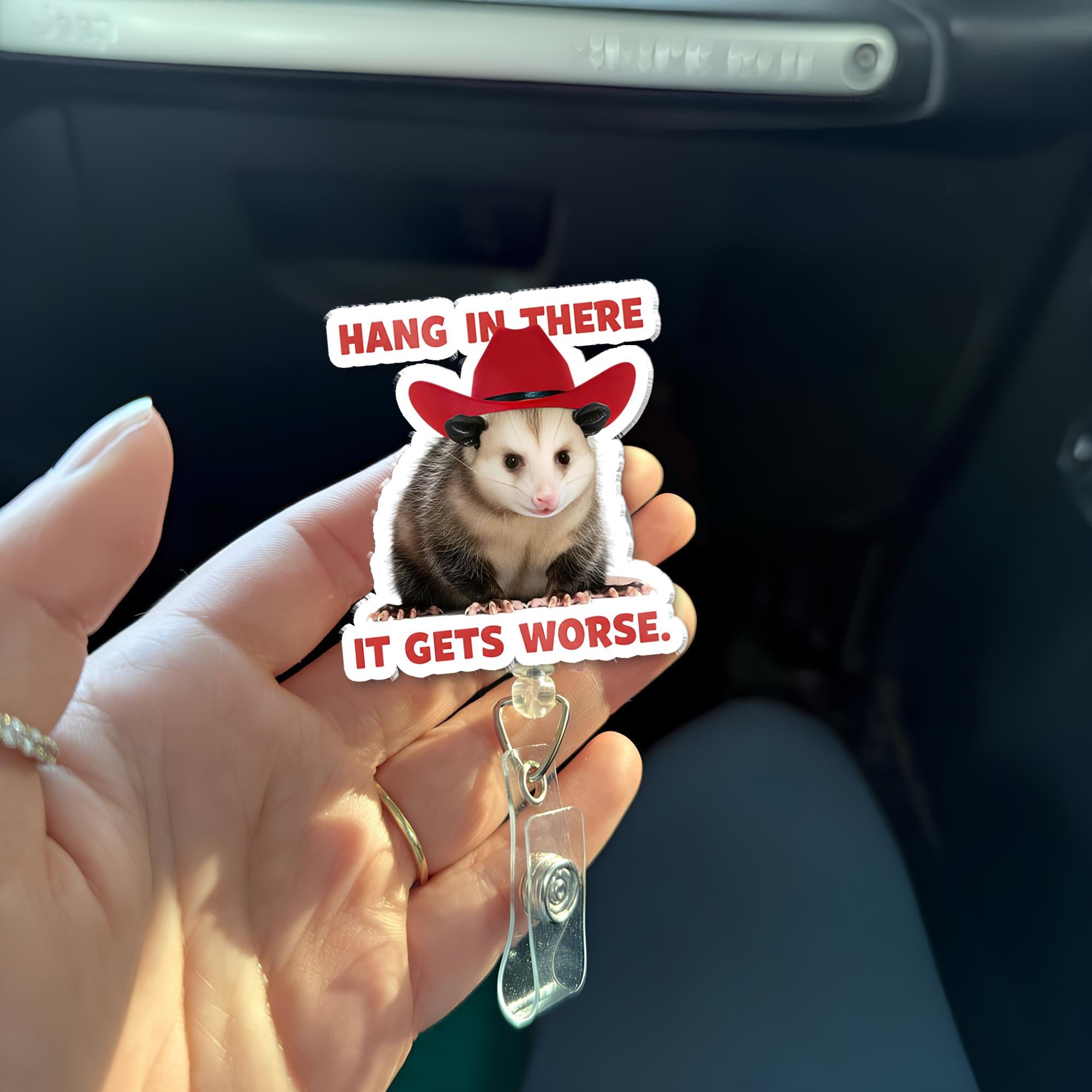 Funny Opossum Cowboy Badge Reel, Hang In there It Gets Worse Sarcastic Humor, Retractable ID Holder, Nurse Teacher Office Gag Gift