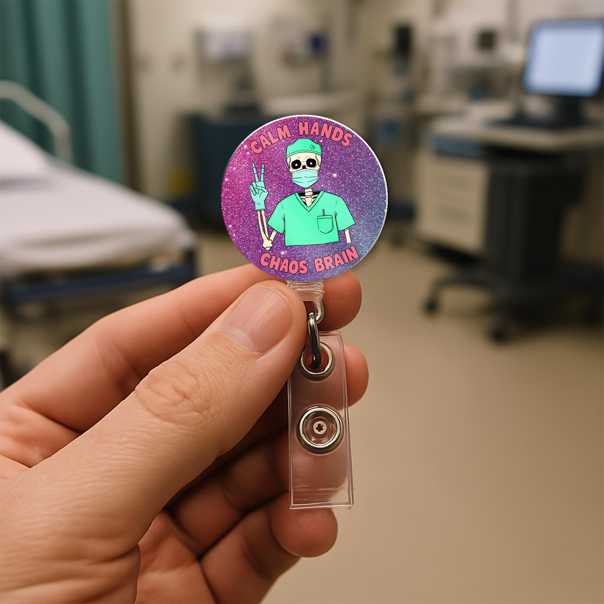Funny Skeleton Nurse Badge Reel –Calm Hands Chaos Brain ID Holder, CNA RN Surgeon Gift, Nursing Assistant Badge Clip, Medical Work Accessory