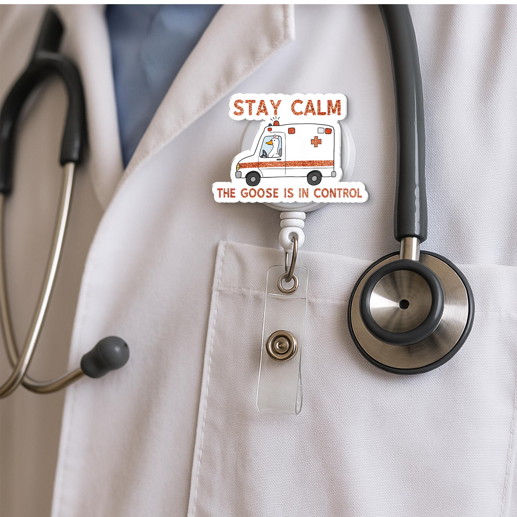 Funny Silly Goose ER Nurse Badge Reel – Stay Calm the Goose Is in Control ID Holder, Ems EMT Crew Nurse Badge Reel, Emergency Humor Gift