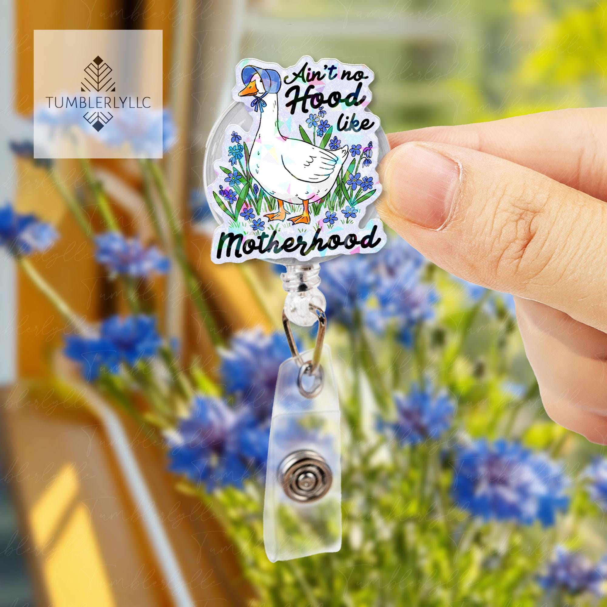 Funny Mom Goose Badge Reel – Ain’t No Hood Like Motherhood ID Holder – Silly Goose Nurse Gift – Cute Mom Life Badge Clip