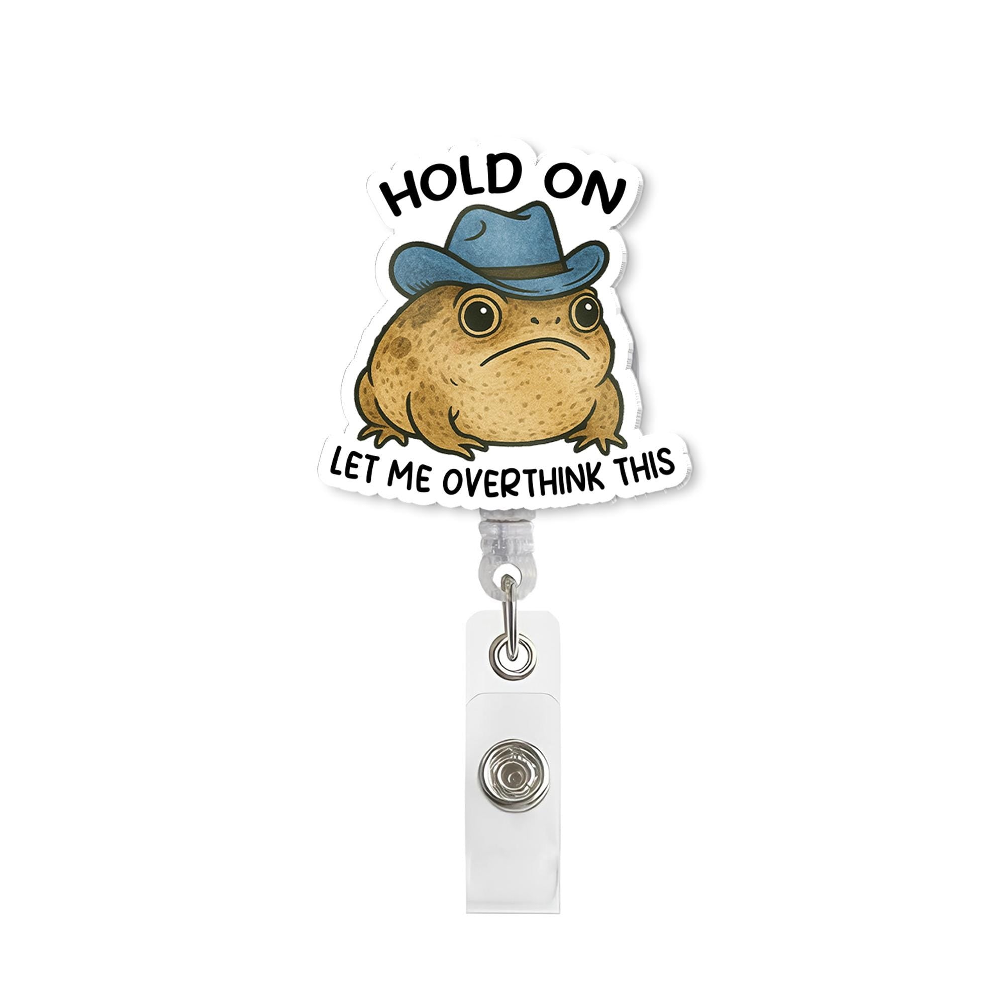 Funny Rain Frog Badge Reel, Hold On Let Me Overthink This, Cute Nurse Badge Holder, Cowboy Hat Frog Gift, Quirky Office ID Clip