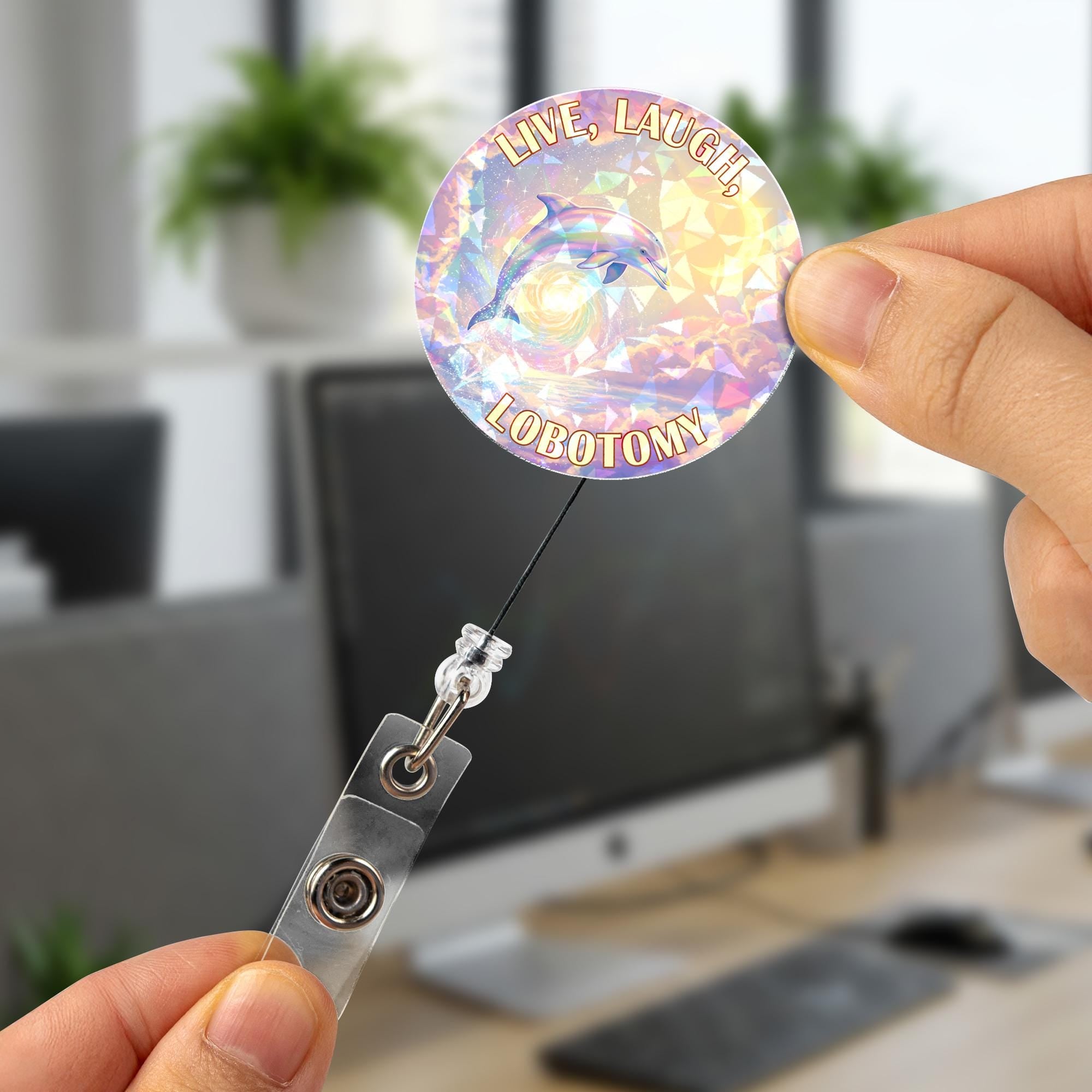 Live Laugh Lobotomy Badge Reel, Sarcastic Dolphin Holo Retractable ID Holder, Funny Dark Humor Gift for Nurse Doctor Medical Staff Office