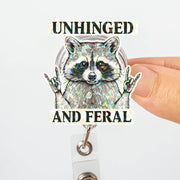 Unhinged and Feral Raccoon Badge Reel, Funny Sarcastic Retractable ID Holder for Nurse, Teacher, Office Gift, Cute Trash Panda Badge Clip