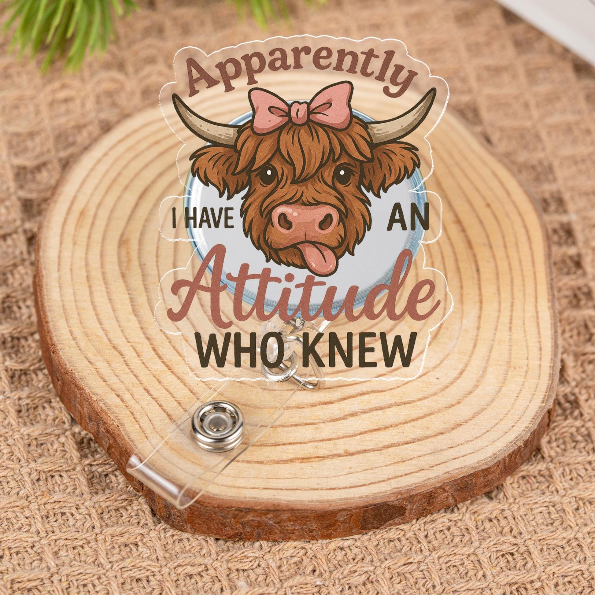 Funny Highland Cow Badge Reel, Sarcastic Nurse ID Holder, "Apparently I Have an Attitude" Retractable Badge Clip,Nurse, Teacher, Office Gift