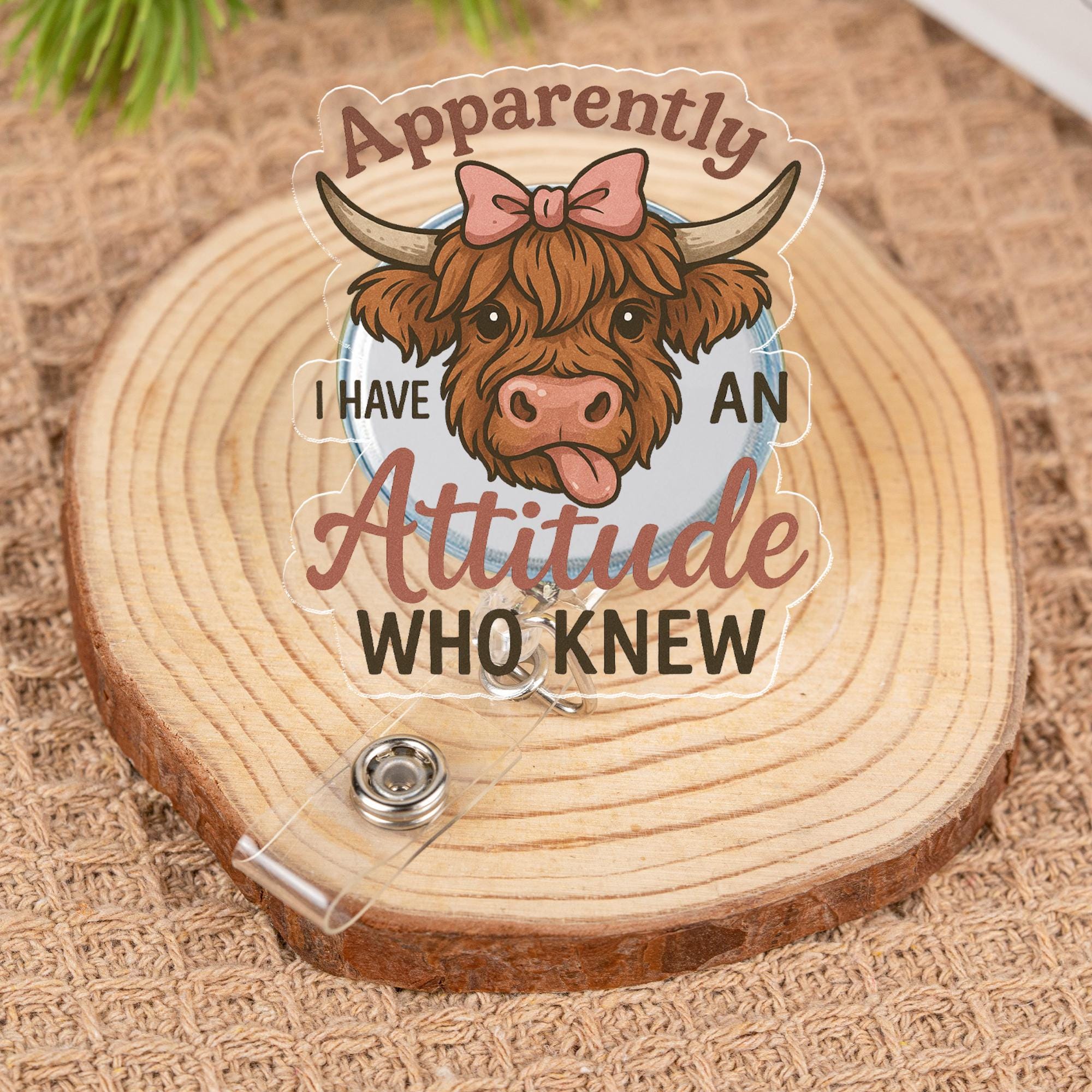Funny Highland Cow Badge Reel, Sarcastic Nurse ID Holder, "Apparently I Have an Attitude" Retractable Badge Clip,Nurse, Teacher, Office Gift