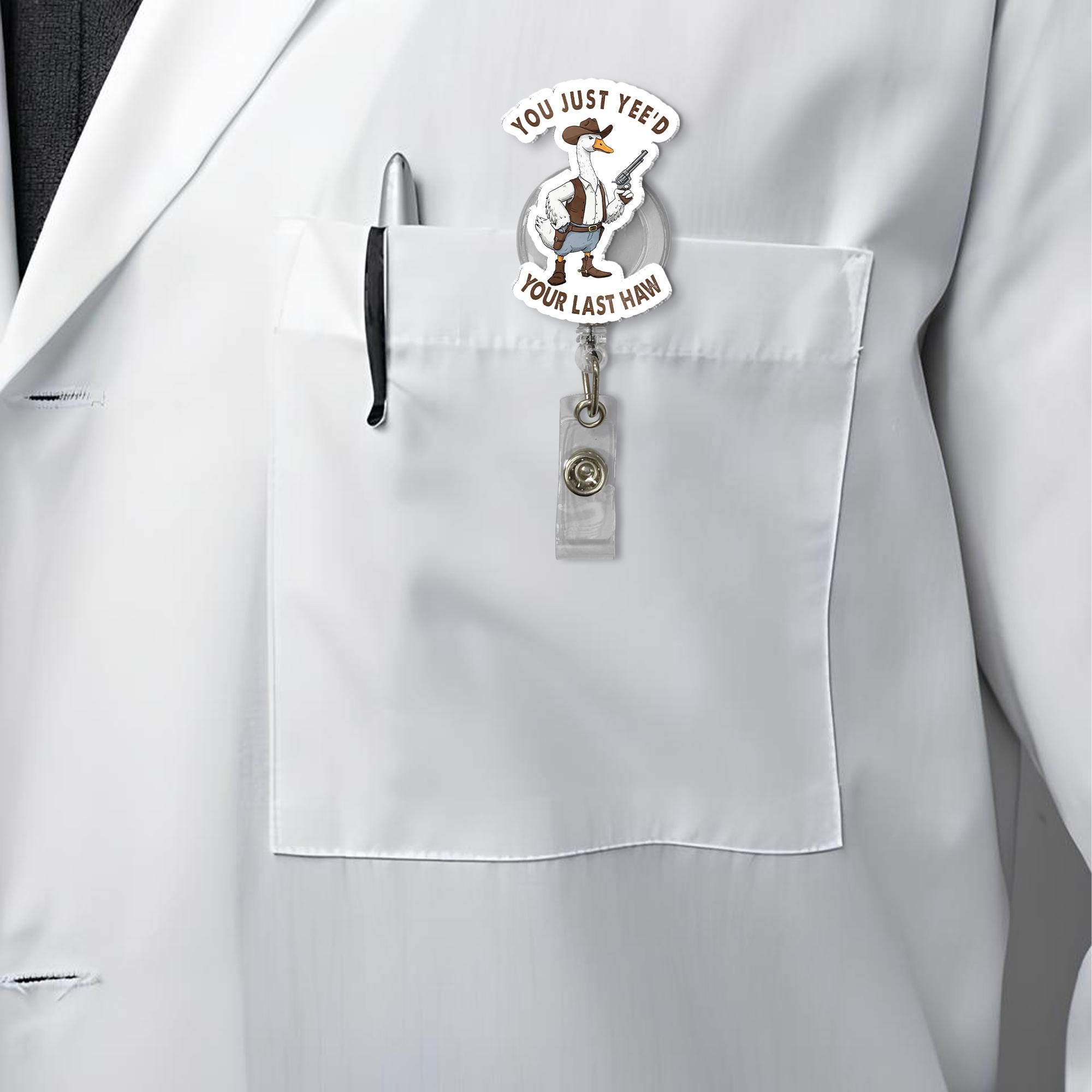 Funny Cowboy Goose Badge Reel, "You Just Yee'd Your Last Haw" Meme ID Holder Retractable Clip, Nurse Gift Teacher Office Funny Accessory