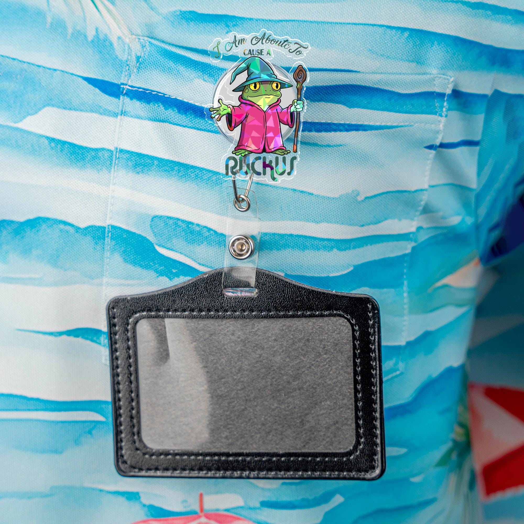 Holographic Wizard Frog Badge Reel, Funny 'I Am About To Cause A Ruckus', Retractable ID Holder, Cute Nurse Gift, Teacher Accessory