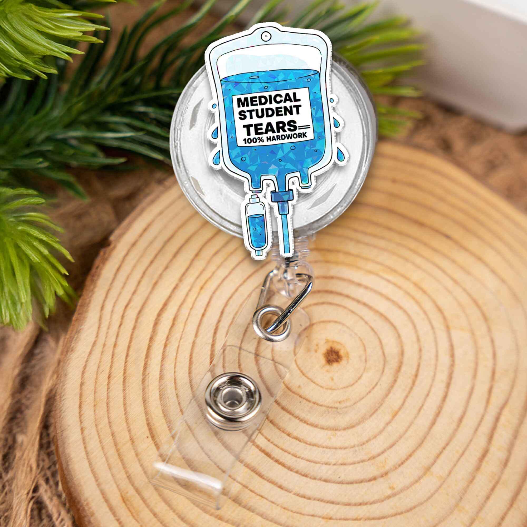 Funny Medical Student Tears IV Bag Badge Reel, Retractable ID Holder, Humorous Nurse Gift, Doctor Accessory, Med School Life, Healthcare